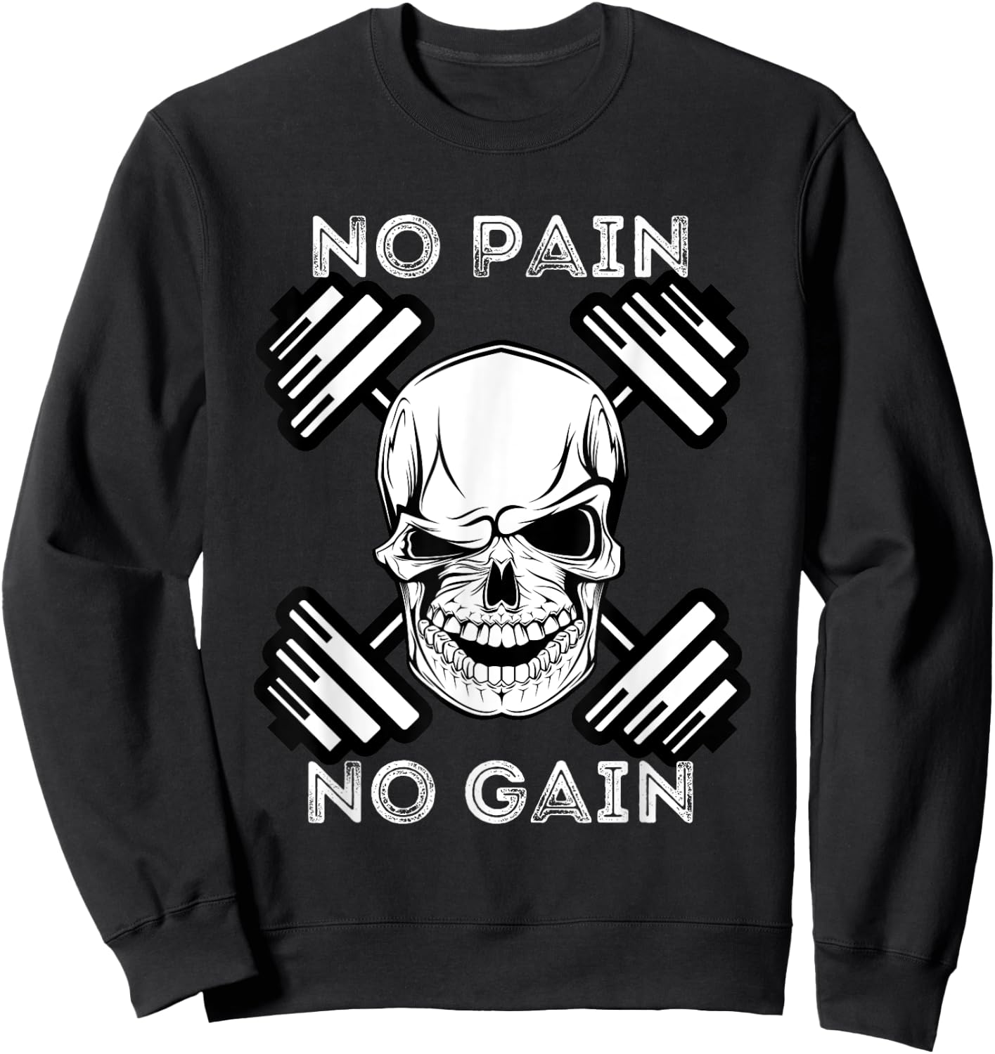 No Pain No Gain - Powerlifting Workout Gym Weightlifting Sweatshirt - Sweatshirt | Black