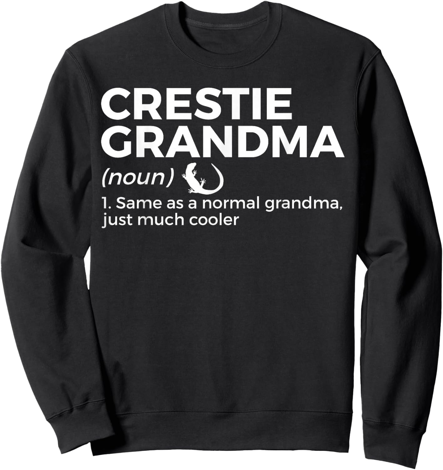 Crested Gecko Crestie Grandma Definition Funny Pet Reptile Sweatshirt - Sweatshirt | Black
