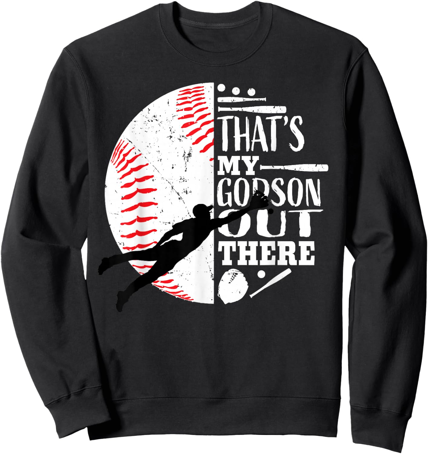 That's My Godson Out There Baseball Godfather Godmother Gift Sweatshirt - Sweatshirt | Black
