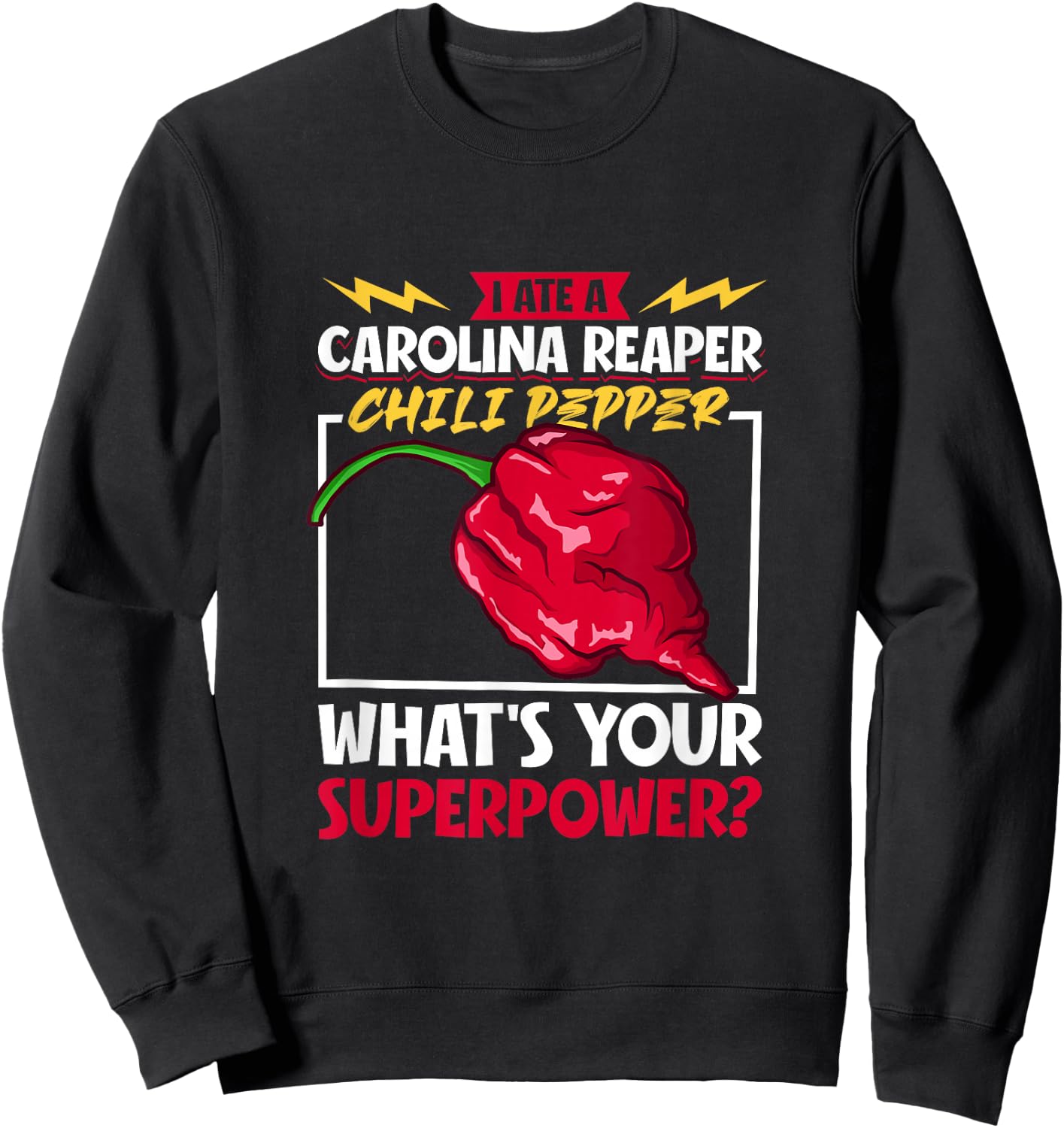 Fiery Courage Attempt - Carolina Reaper Sweatshirt - Sweatshirt | Black