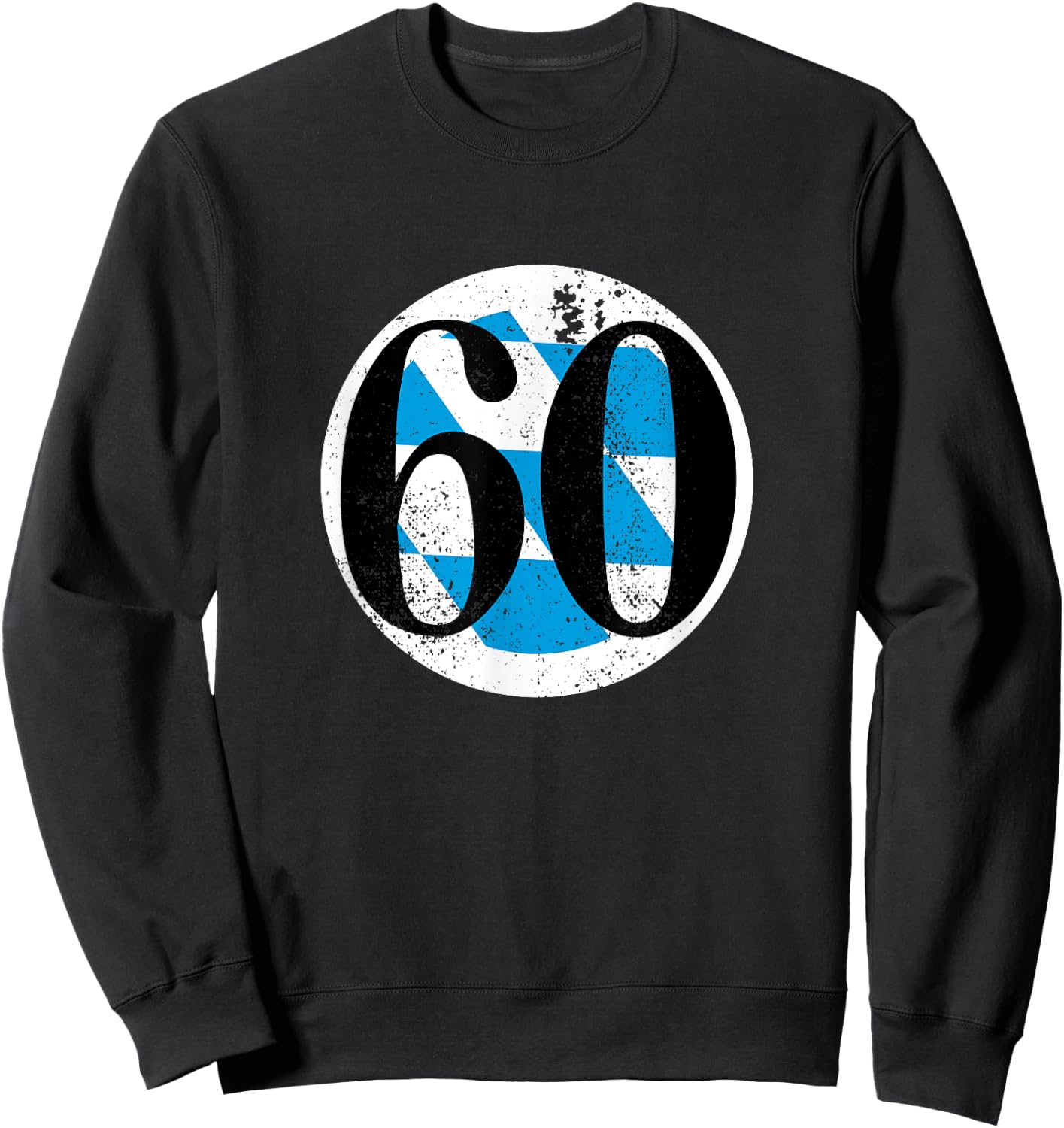 60 Straight Outta Giasing - Gifts for All with 60 , black Sweatshirt - Sweatshirt | Black