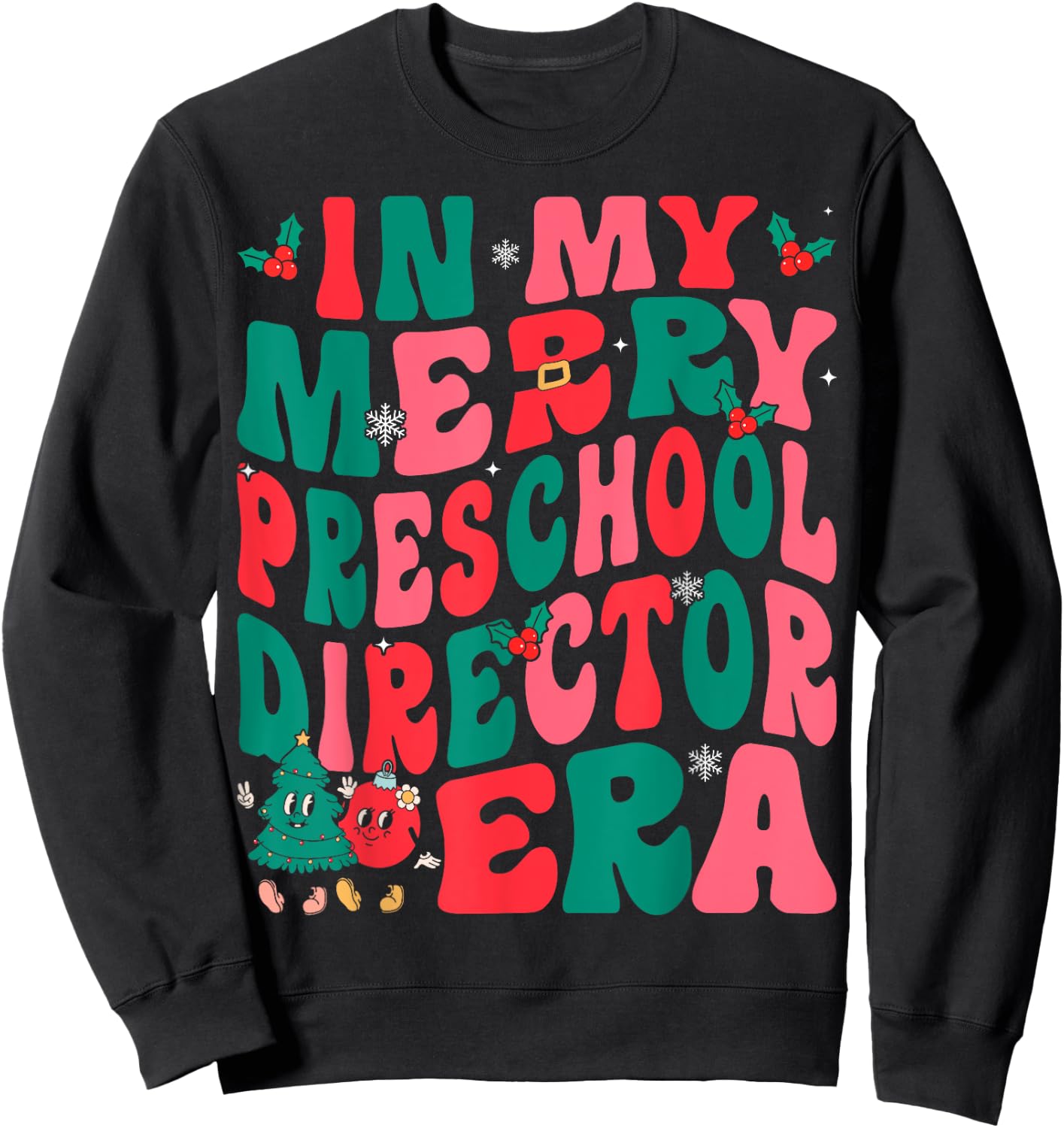 In My Merry Preschool Director Era Groovy Retro Christmas Sweatshirt - Sweatshirt | Black