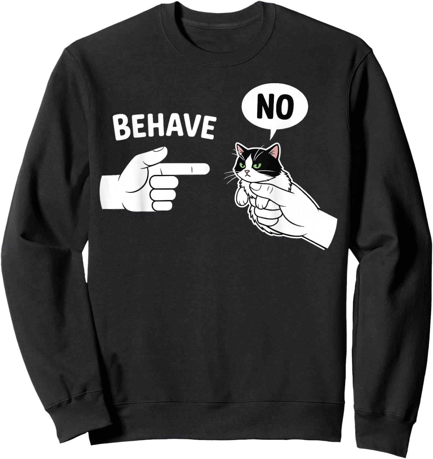 Dishonest Cat Behave No Animal Funny Cat Meme Cartoon Sweatshirt - Sweatshirt | Black