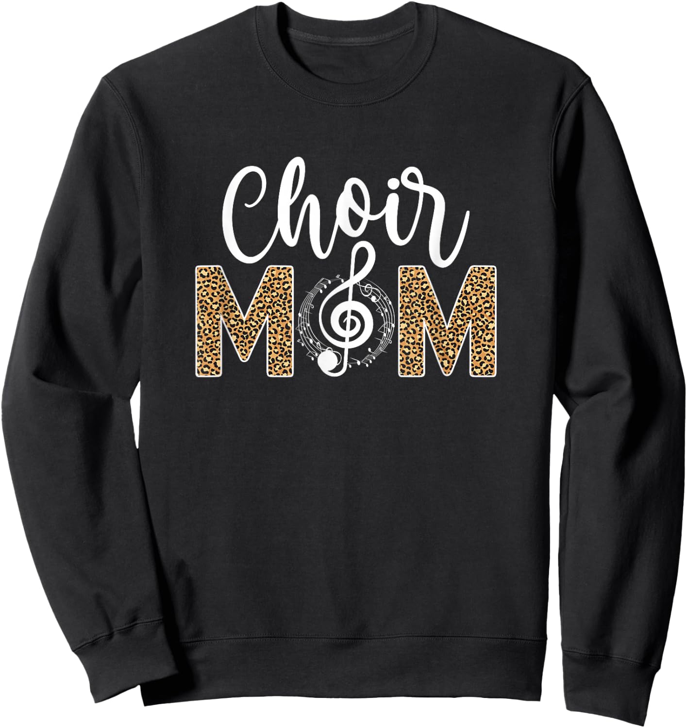 Choir Mom Of A Choir Member Leopard Choir Mother Sweatshirt - Sweatshirt | Black