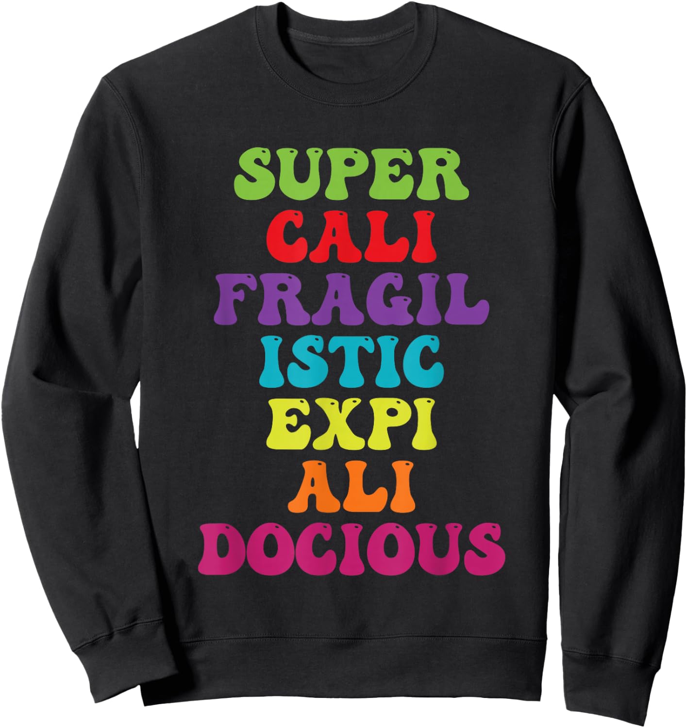 Supercalifragilisticexpialidocious Longest Word Retro Groovy Sweatshirt - Sweatshirt | Black