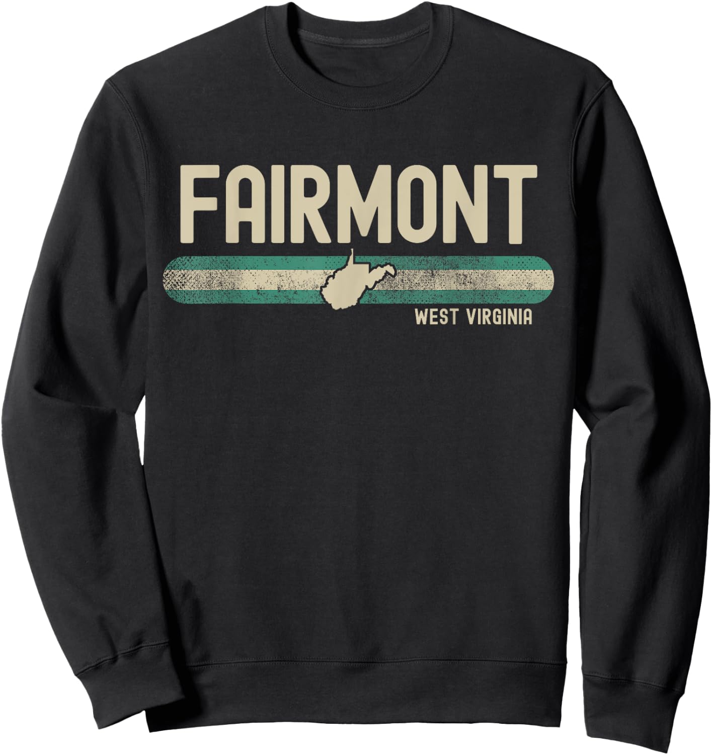 Fairmont WV | West Virginia | Travel & 80s Style Sweatshirt - Sweatshirt | Black