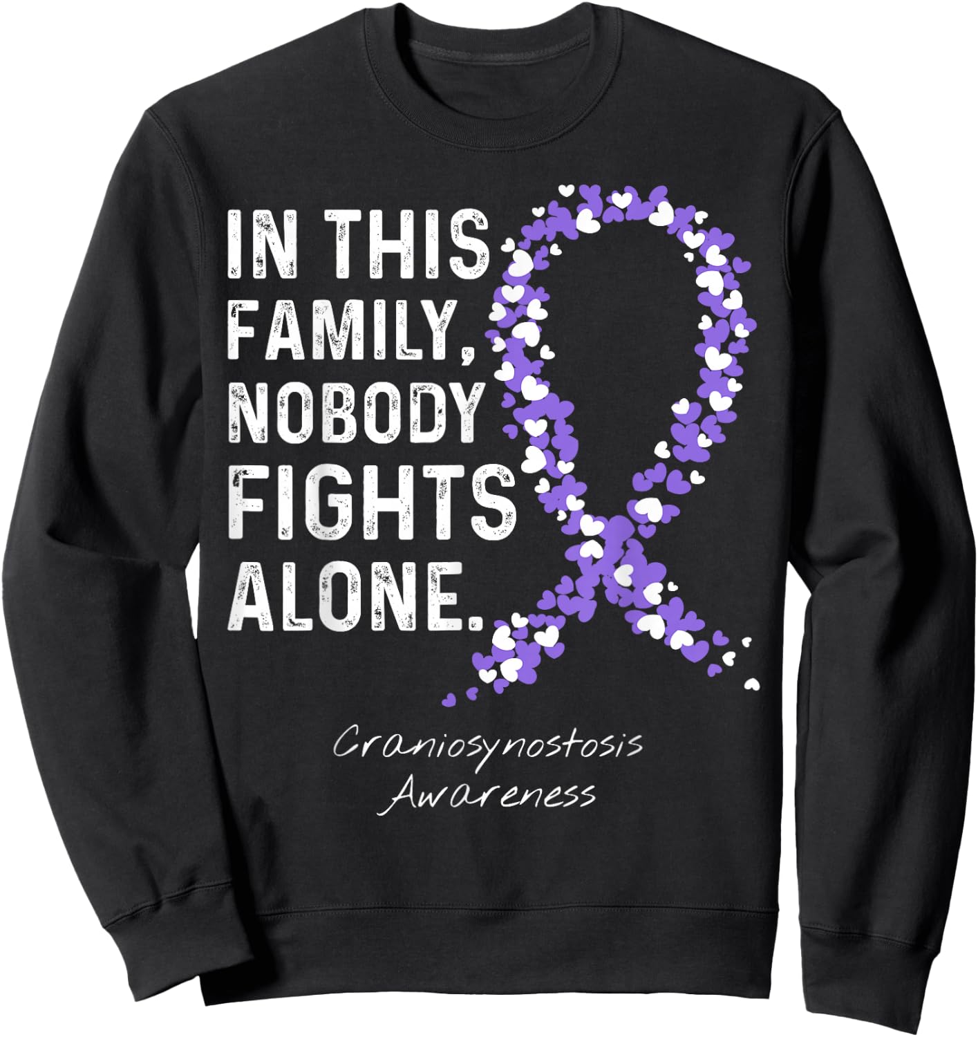 In This Family Nobody Fights Alone - Craniosynostosis Sweatshirt - Sweatshirt | Black