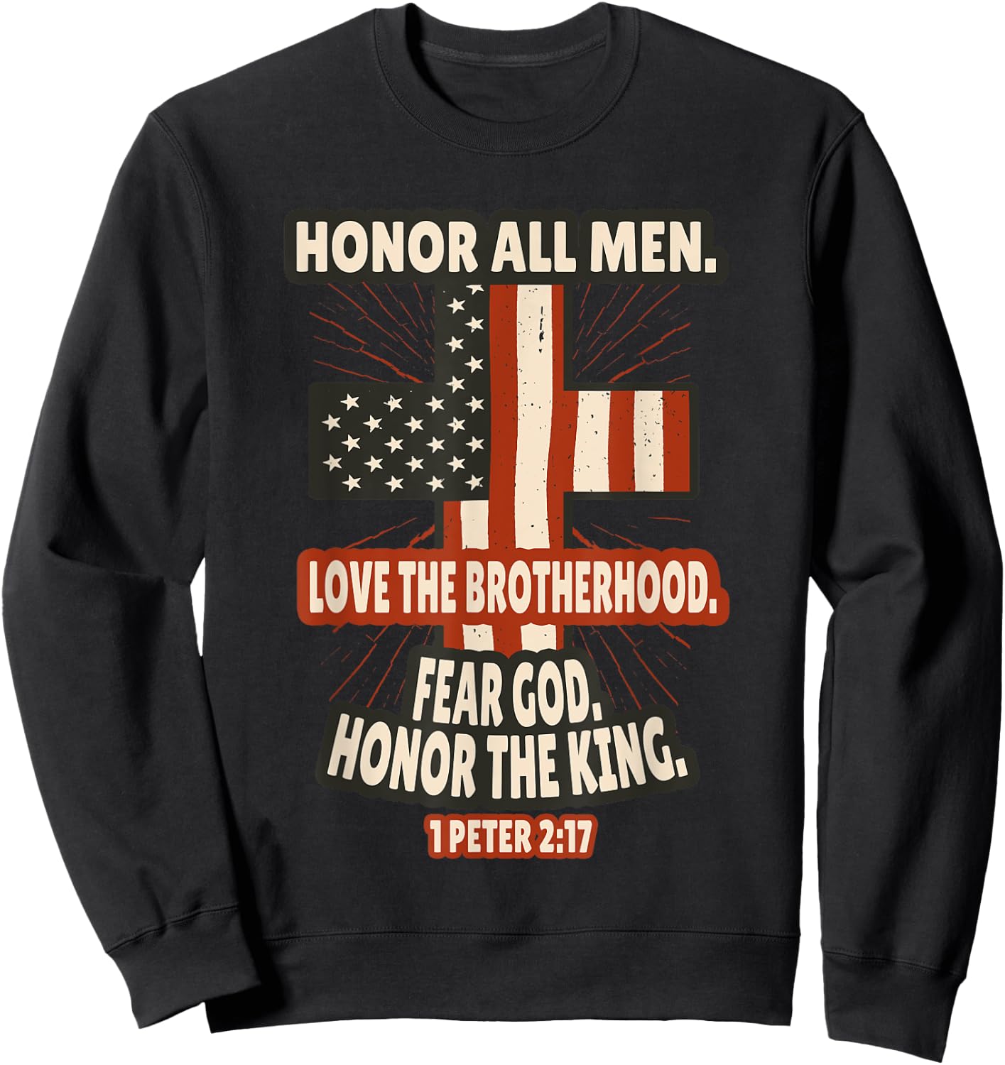 1 Peter 2:17 Bible Verses Scripture Sweatshirt - Sweatshirt | Black