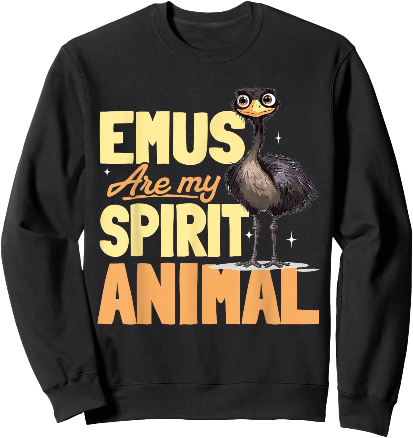 Funny Emu Animal Emus are my spirit animal Sweatshirt - Sweatshirt | Black