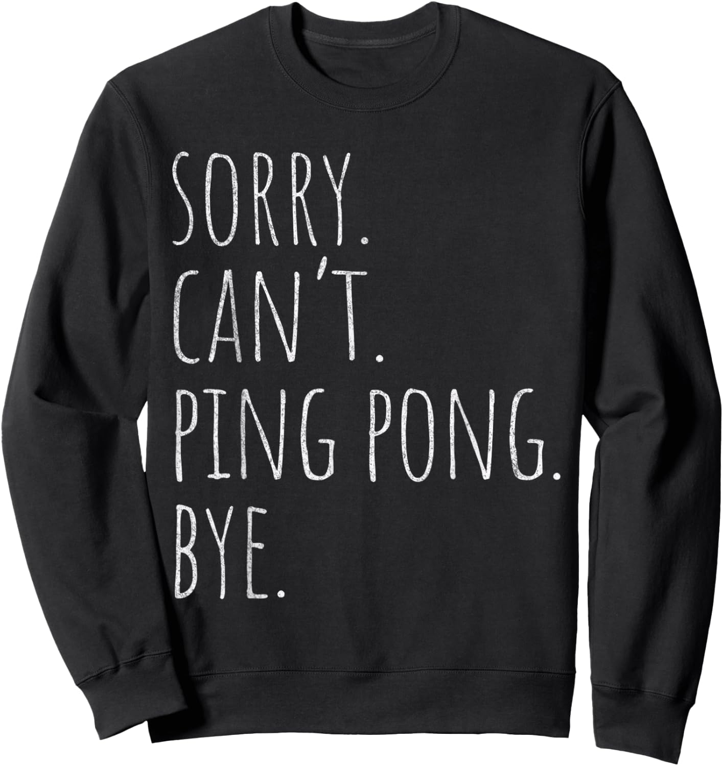 Funny Ping Pong Paddle Ball Master Player Sweatshirt - Sweatshirt | Black