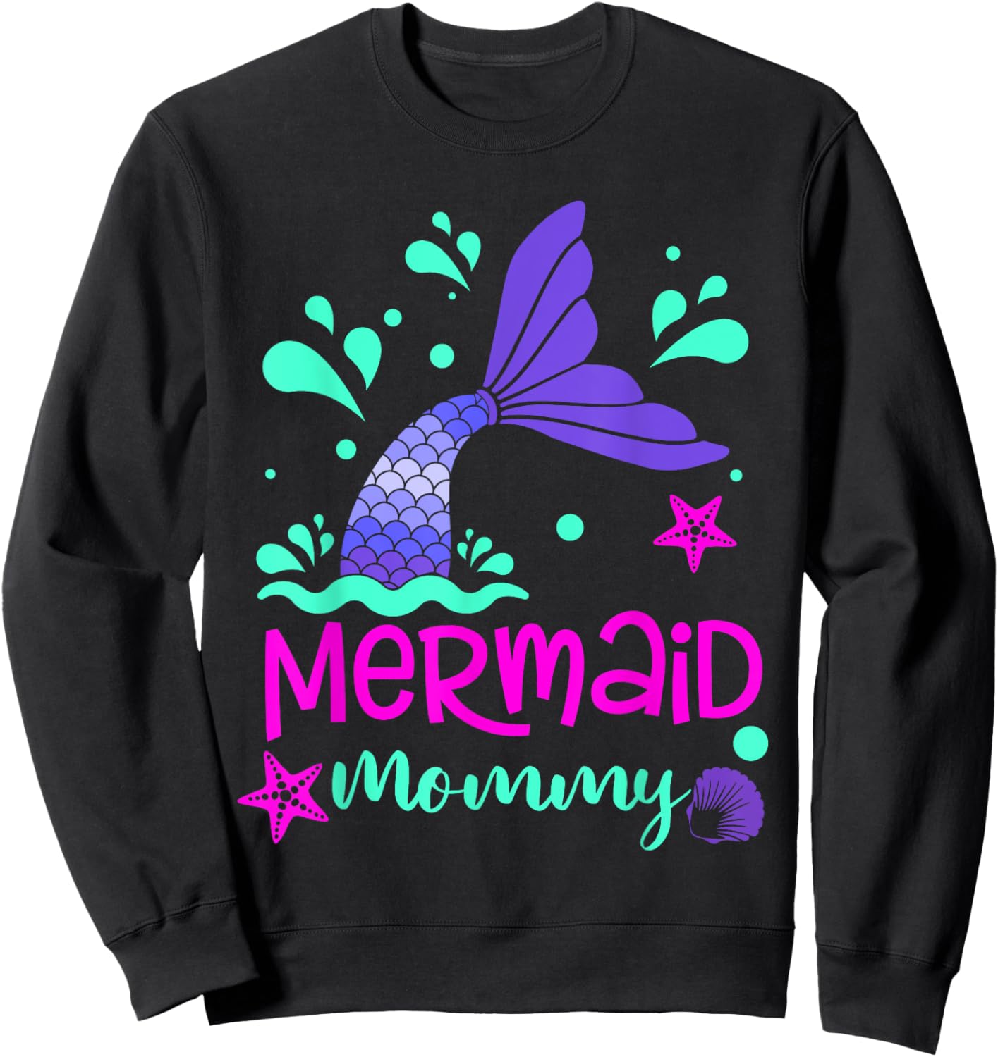 Mermaid Mommy Party Matching Birthday Women Mom Mama Family Sweatshirt - Sweatshirt | Black