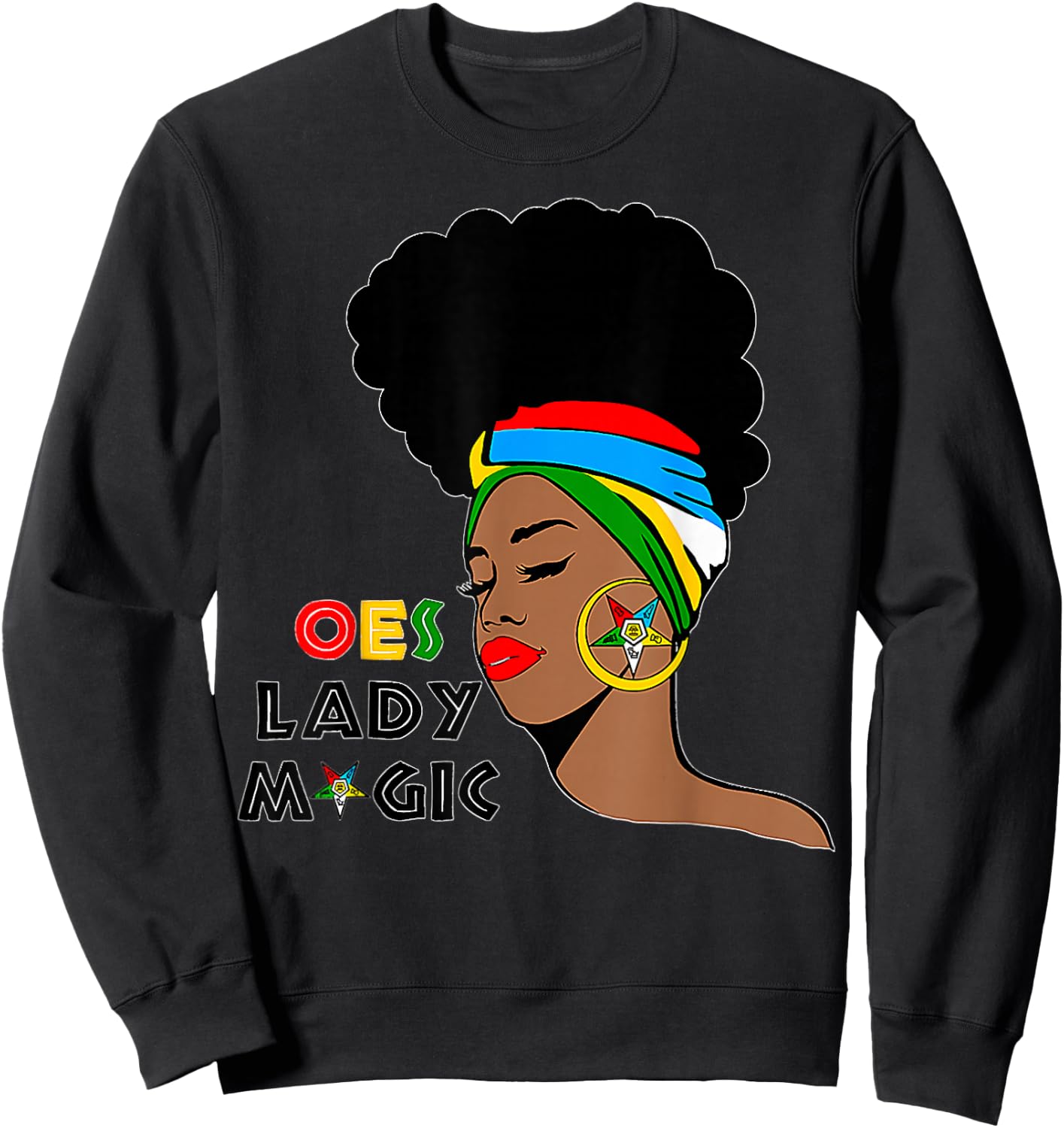 OES Lady Magic Sister Order of The Eastern Star Mother's Day Sweatshirt - Sweatshirt | Black