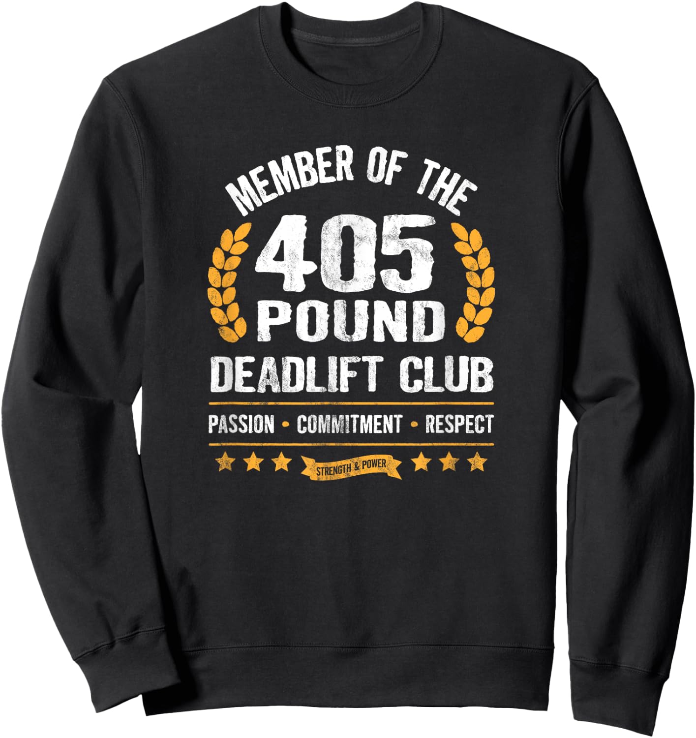 405 Pound Deadlift Club Strong Men Women Gym Sweatshirt - Sweatshirt | Black