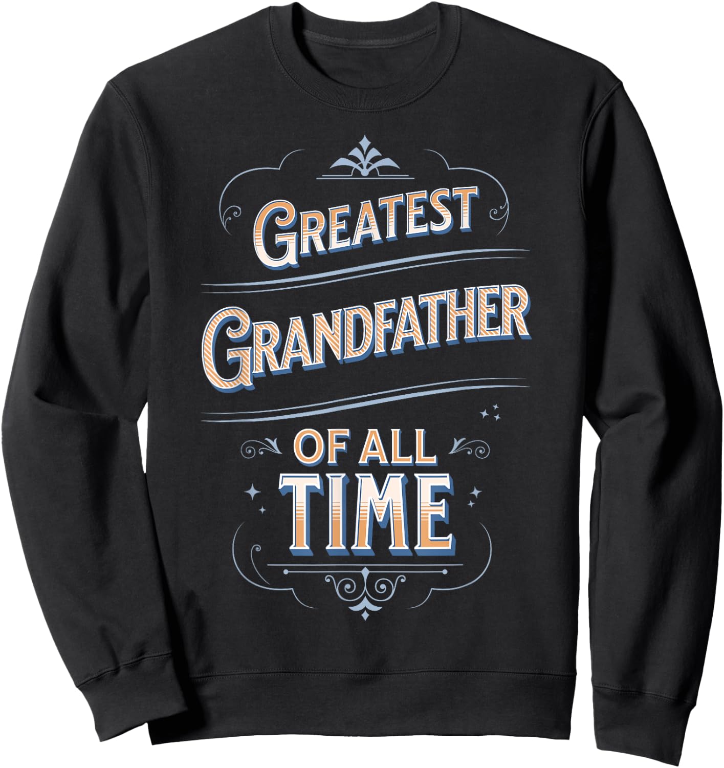 Greatest Grandfather Of All Time GOAT World's Best Cute Sweatshirt - Sweatshirt | Black