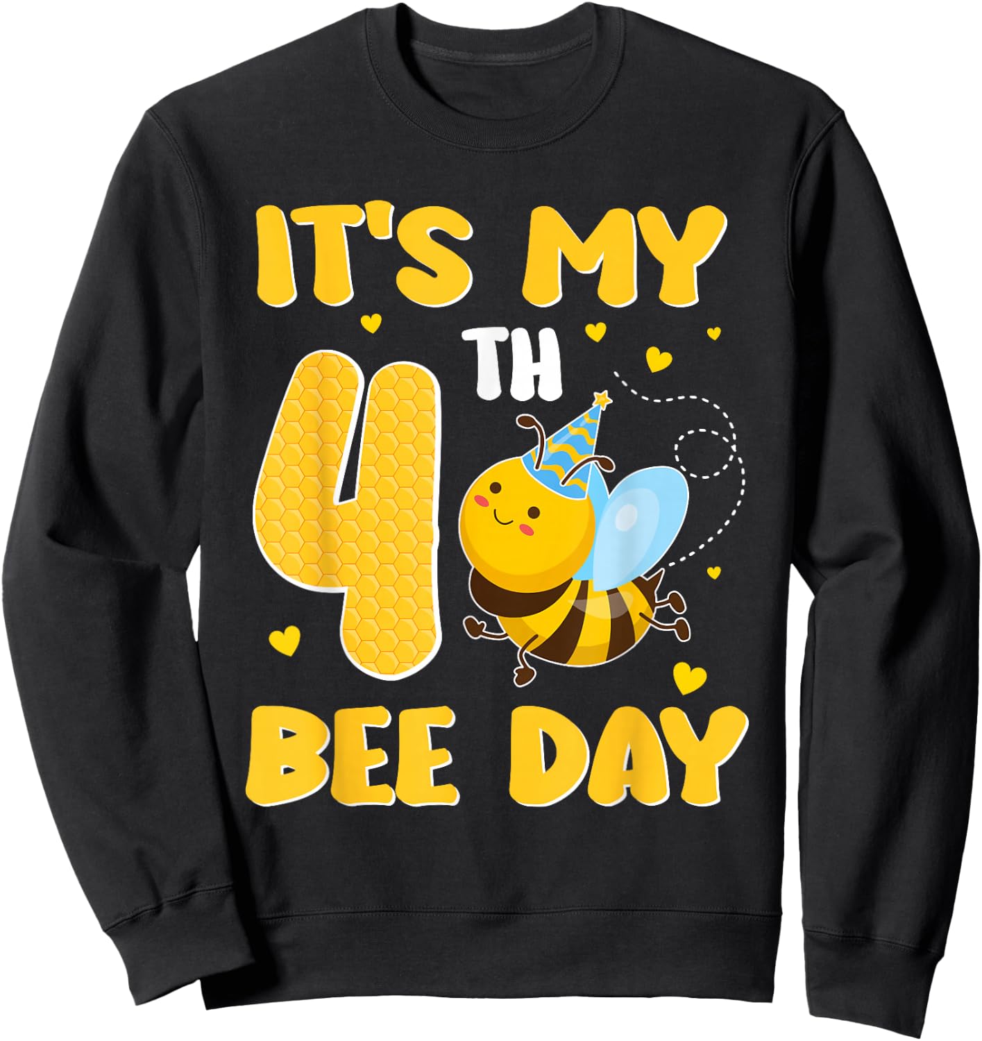 It's My 4 Year Old Birthday Bee Day 4th Party Sweatshirt - Sweatshirt | Black