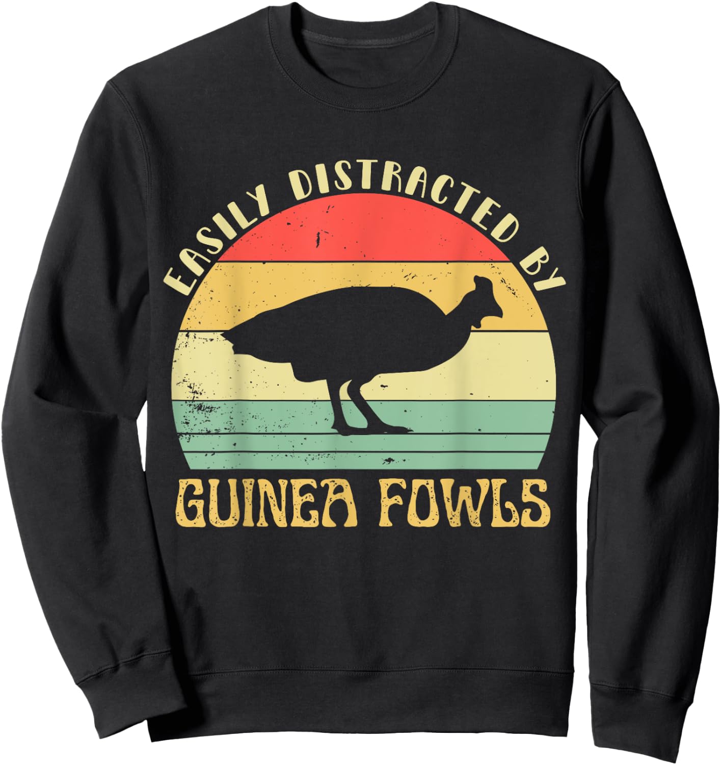 Easily Distracted By Guinea Fowls Retro Funny Guinea Fowls Sweatshirt - Sweatshirt | Black
