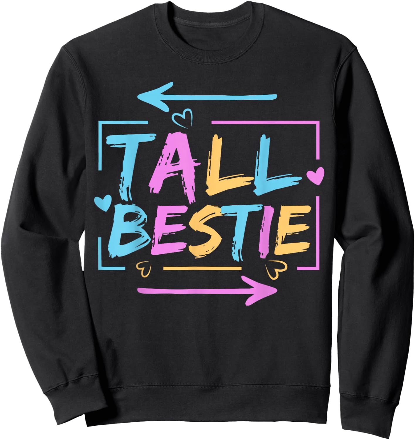 Best Friend Matching Tall Short Bestie Besties Matching BFF Sweatshirt - Sweatshirt | Black