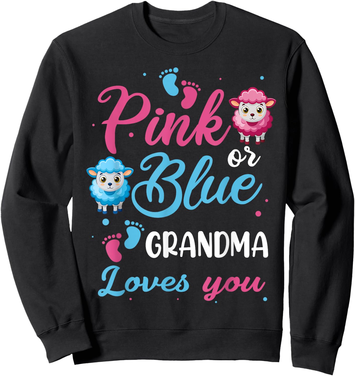 Pink Or Blue Grandma Loves You Sheep Baby Shower Party Sweatshirt - Sweatshirt | Black