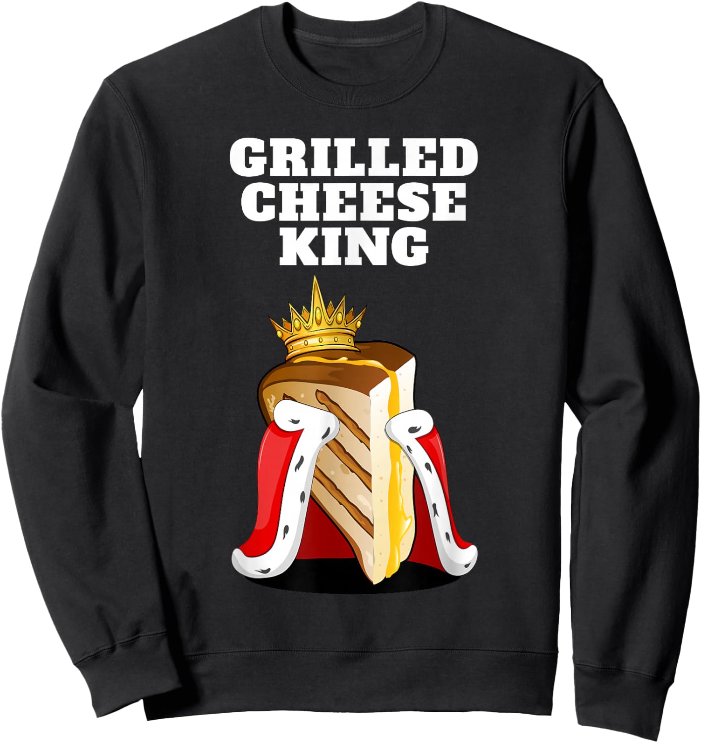 Grilled Cheese Shirts | Grilled Cheese King - Black, Small Sweatshirt - Sweatshirt | Black