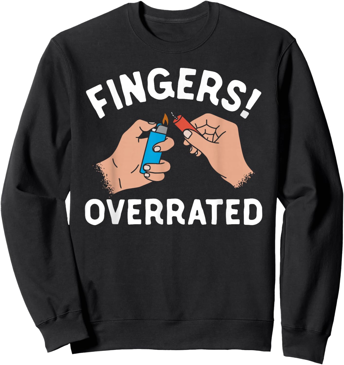 4th of July Funny Fingers Overrated Fireworks Sweatshirt - Sweatshirt | Black