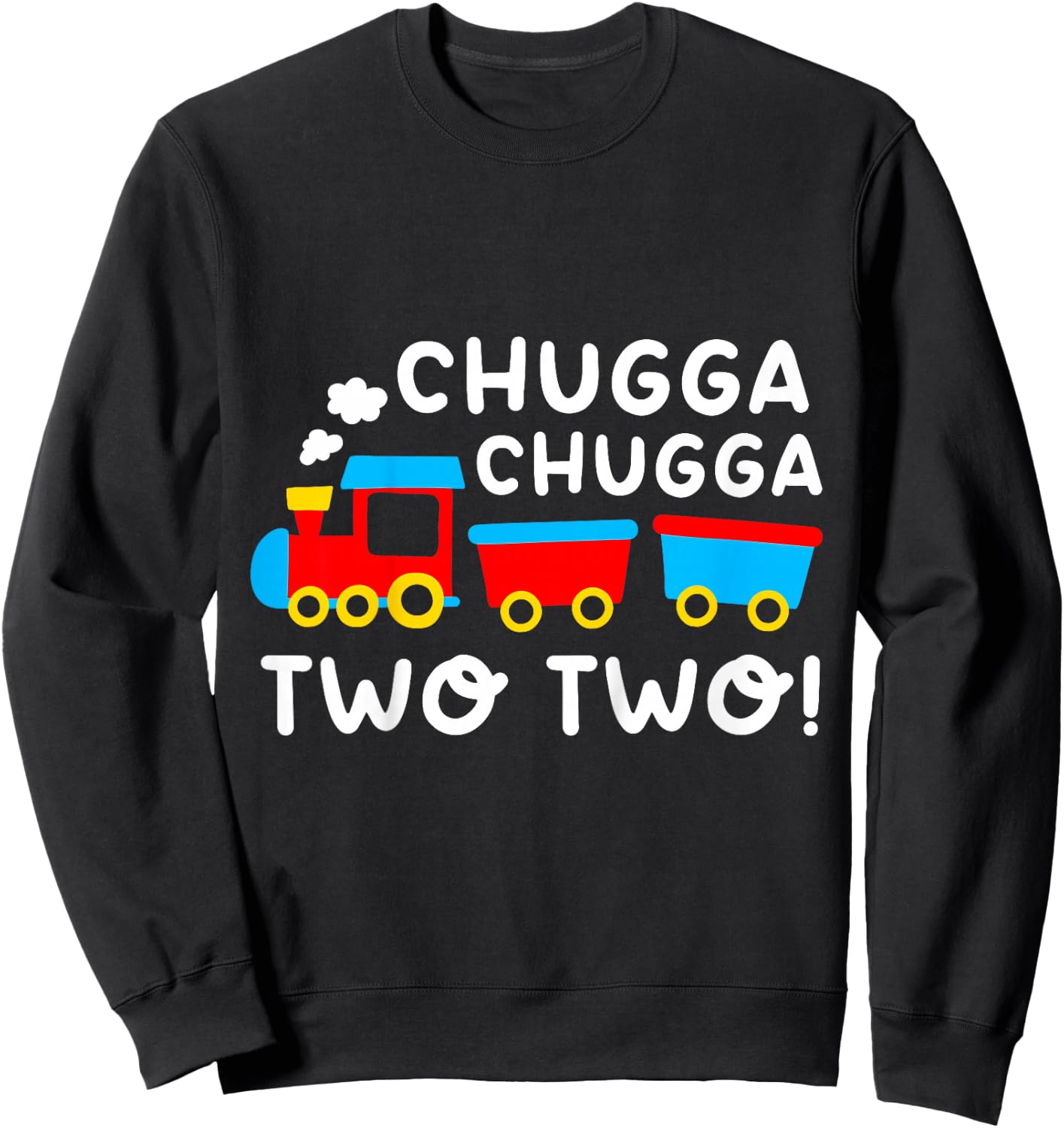 Kids 2nd Birthday Boy Train Chugga Chugga Two Two Toddler Sweatshirt - Sweatshirt | Black
