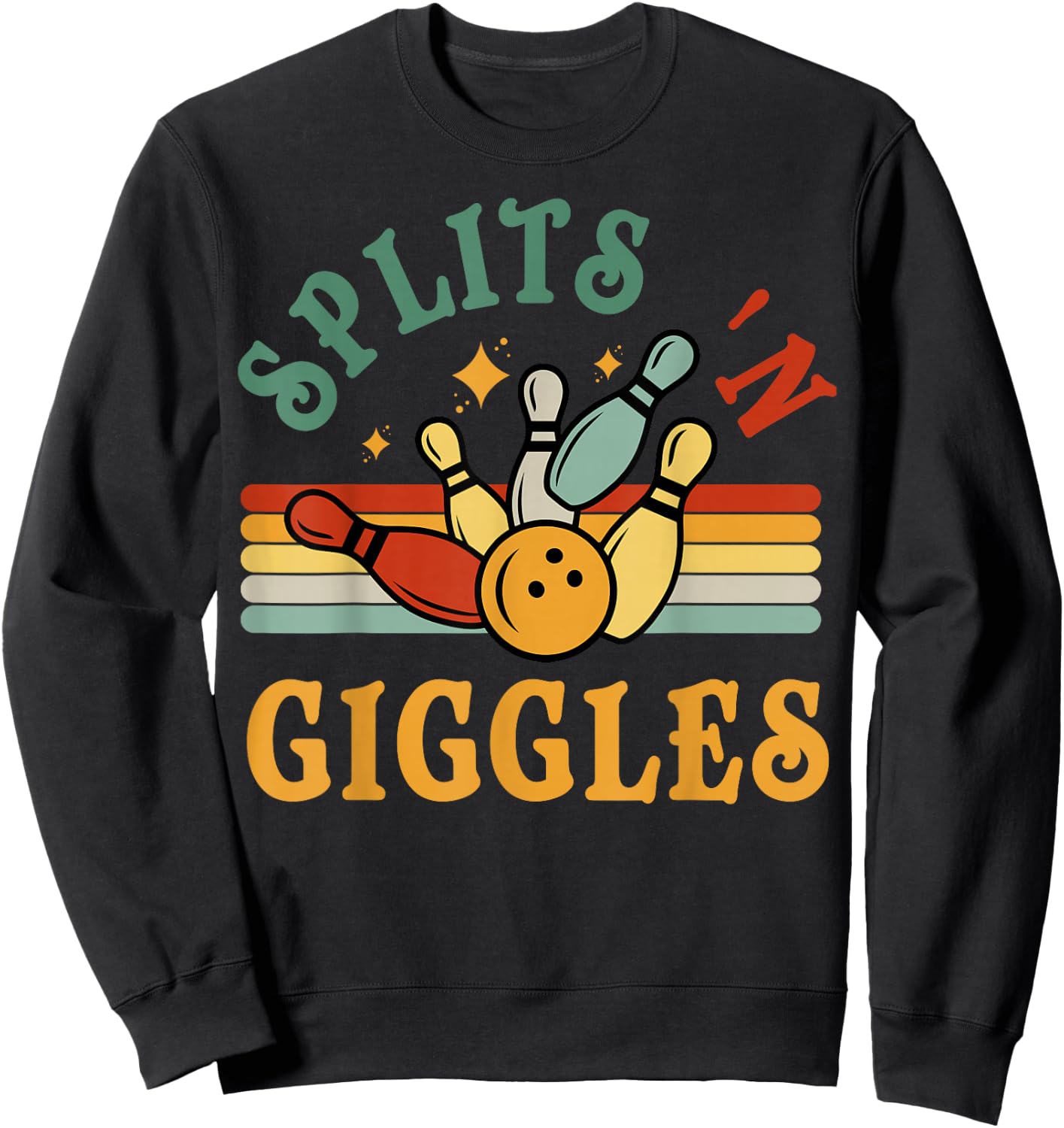 Funny Splits 'n Giggles Bowling Team Men Women Bowler Retro Sweatshirt - Sweatshirt | Black
