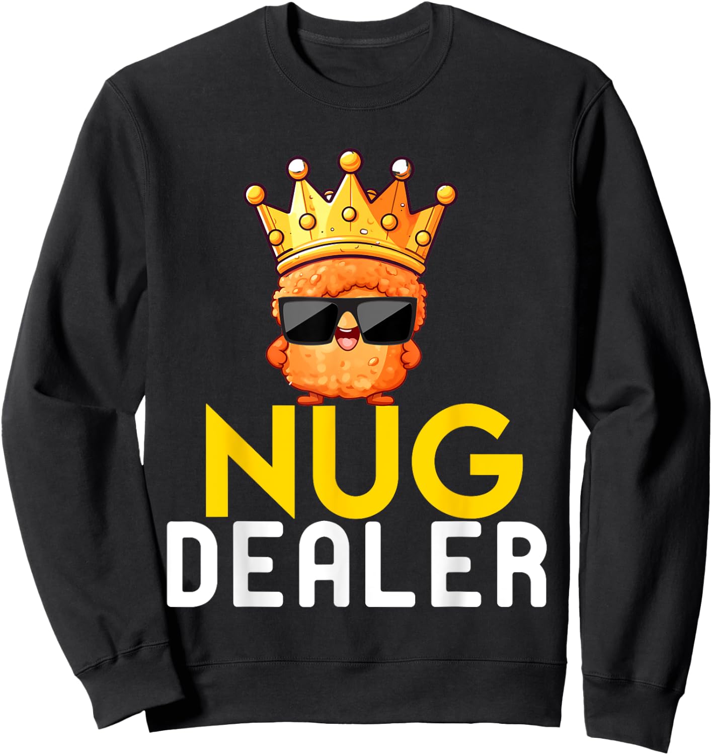 Funny Chicken Nuggets Men Women Kids Nug Dealer Girls Boys Sweatshirt - Sweatshirt | Black