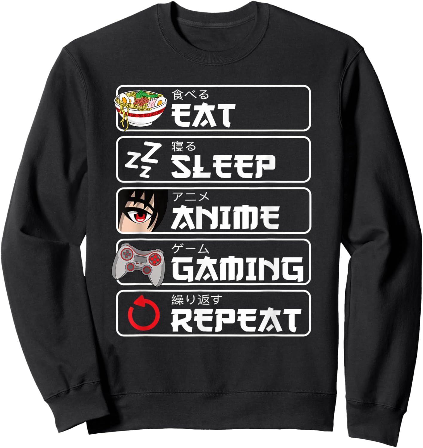 Eat Sleep Anime Gaming Repeat Anime Manga Otaku Women's Men's Sweatshirt - Sweatshirt | Black