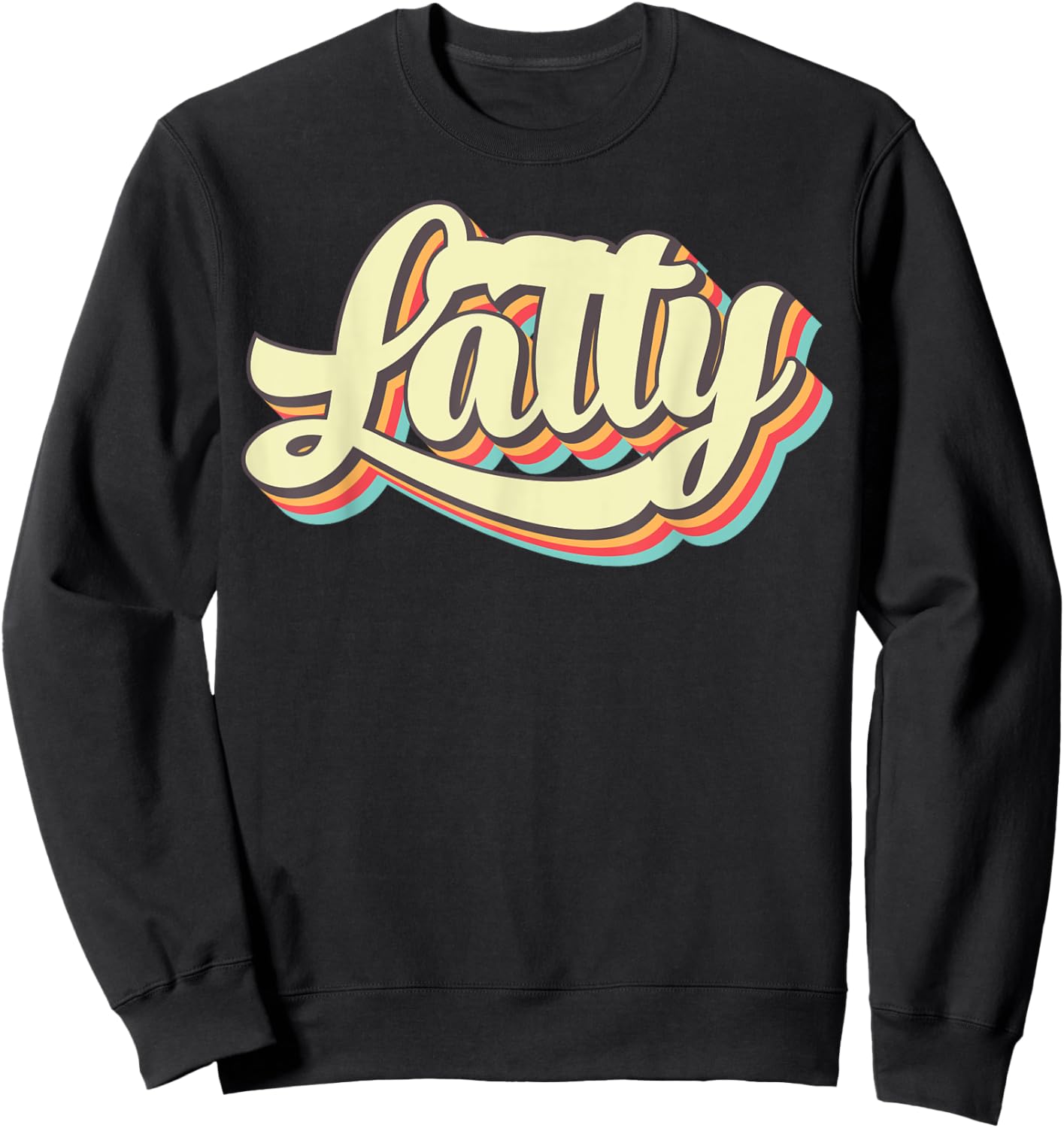 Latty Retro Art Baseball Font Vintage Sweatshirt - Sweatshirt | Black