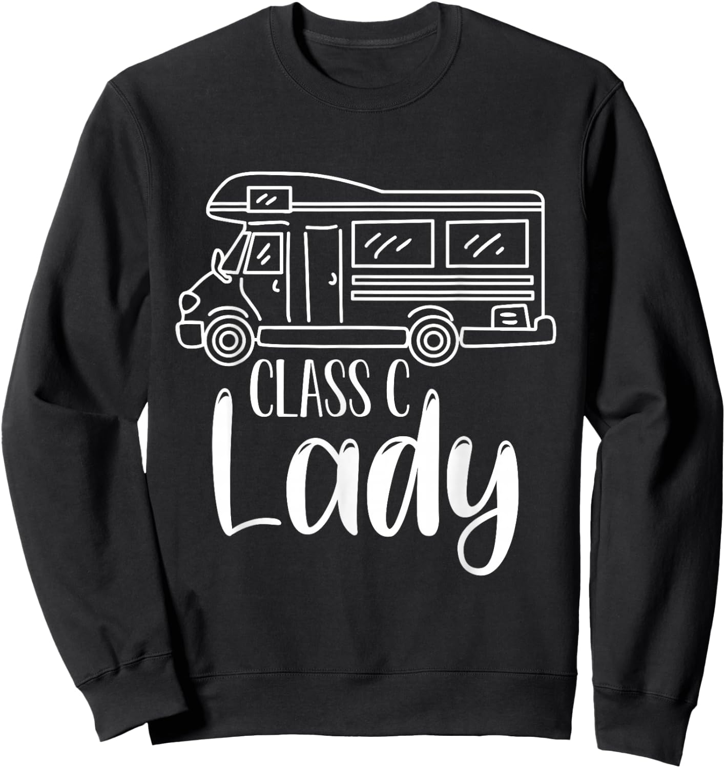 Women Class C Lady RV Recreational Vehicle Camping Road Trip Sweatshirt - Sweatshirt | Black