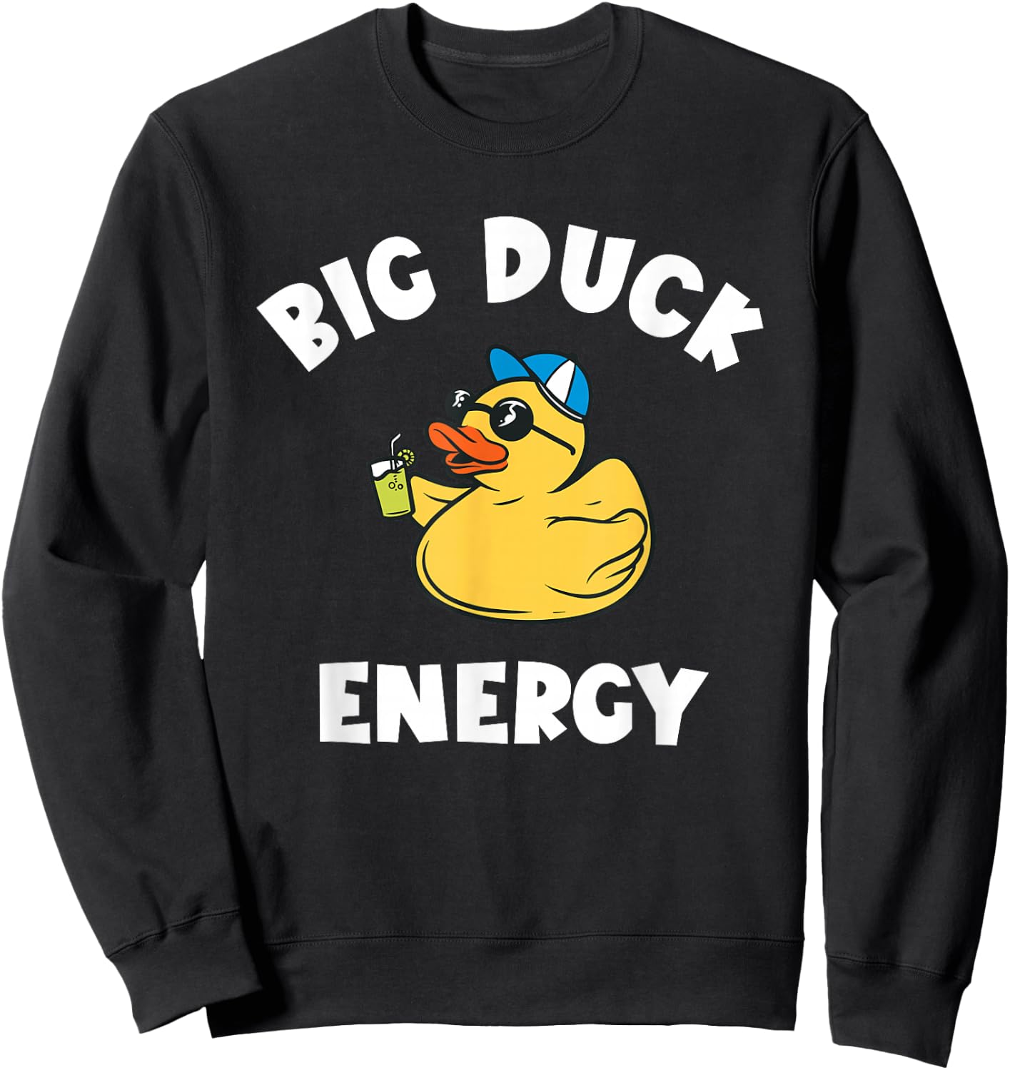 Rubber Duckie Big Duck Energy Rubber Ducky Rubber Duck Sweatshirt - Sweatshirt | Black