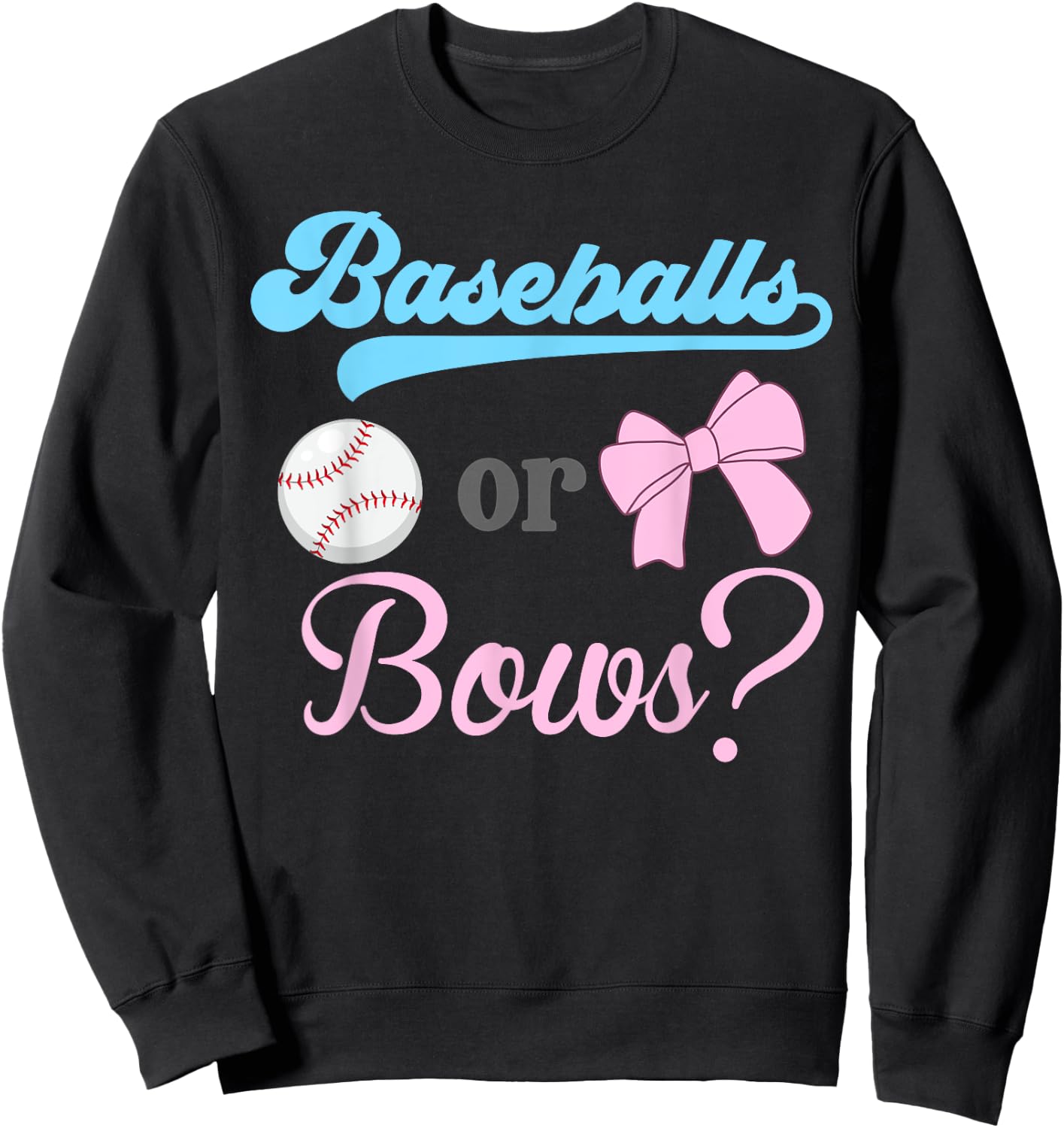 Baseball Or Bows Gender Reveal Party Idea Sweatshirt - Sweatshirt | Black
