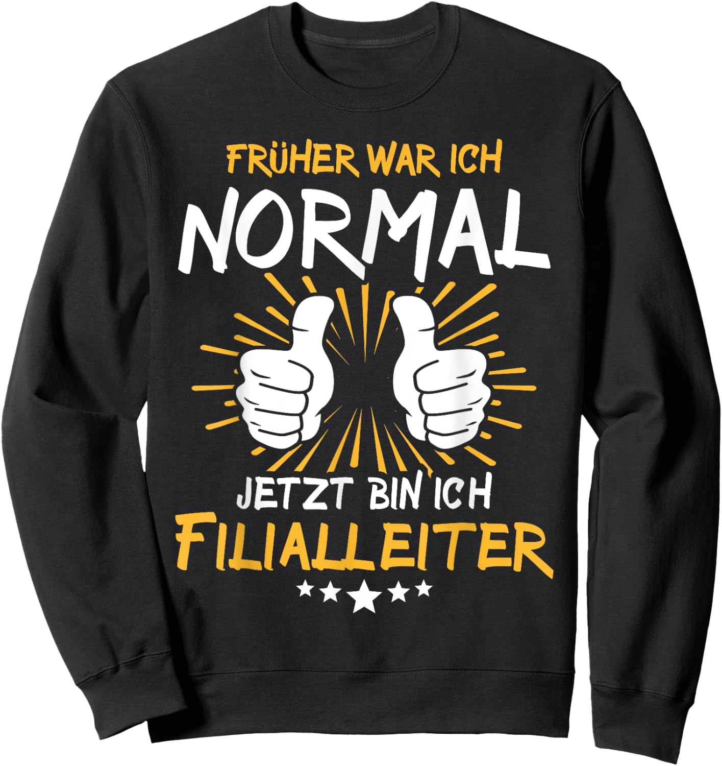 Lustiger Spruch Filialleiter Sweatshirt - Sweatshirt | Black