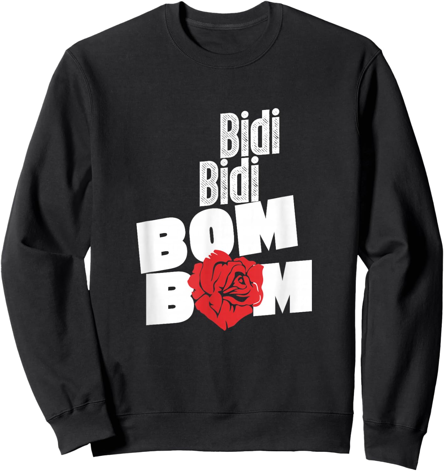 Bidi Bidi Bom Bom Sweatshirt - Sweatshirt | Black