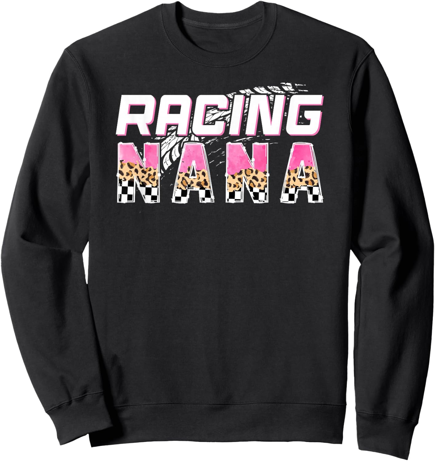 Racing Nana Leopard Race Nana Of A Racer Nana Sweatshirt - Sweatshirt | Black