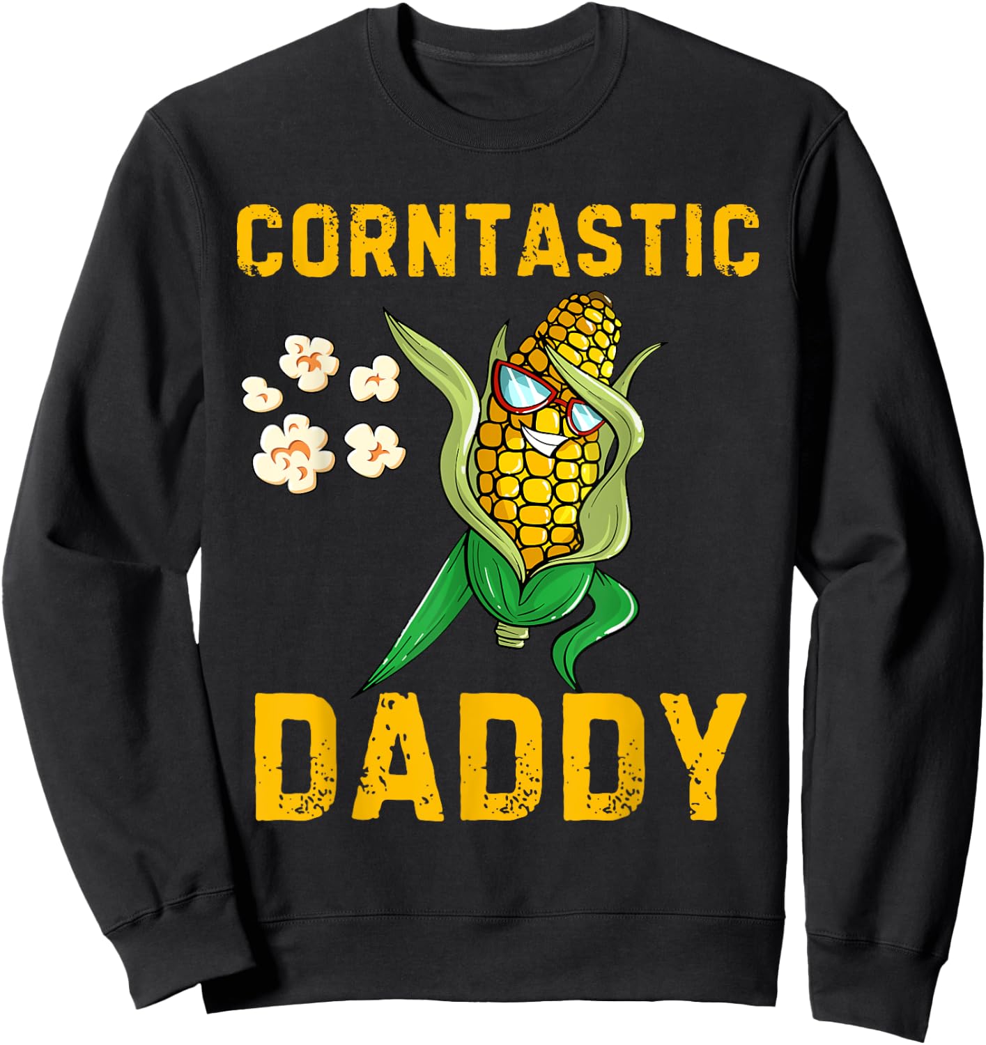 Corntastic Daddy Corn Lover Corn Costume Halloween Costume Sweatshirt - Sweatshirt | Black
