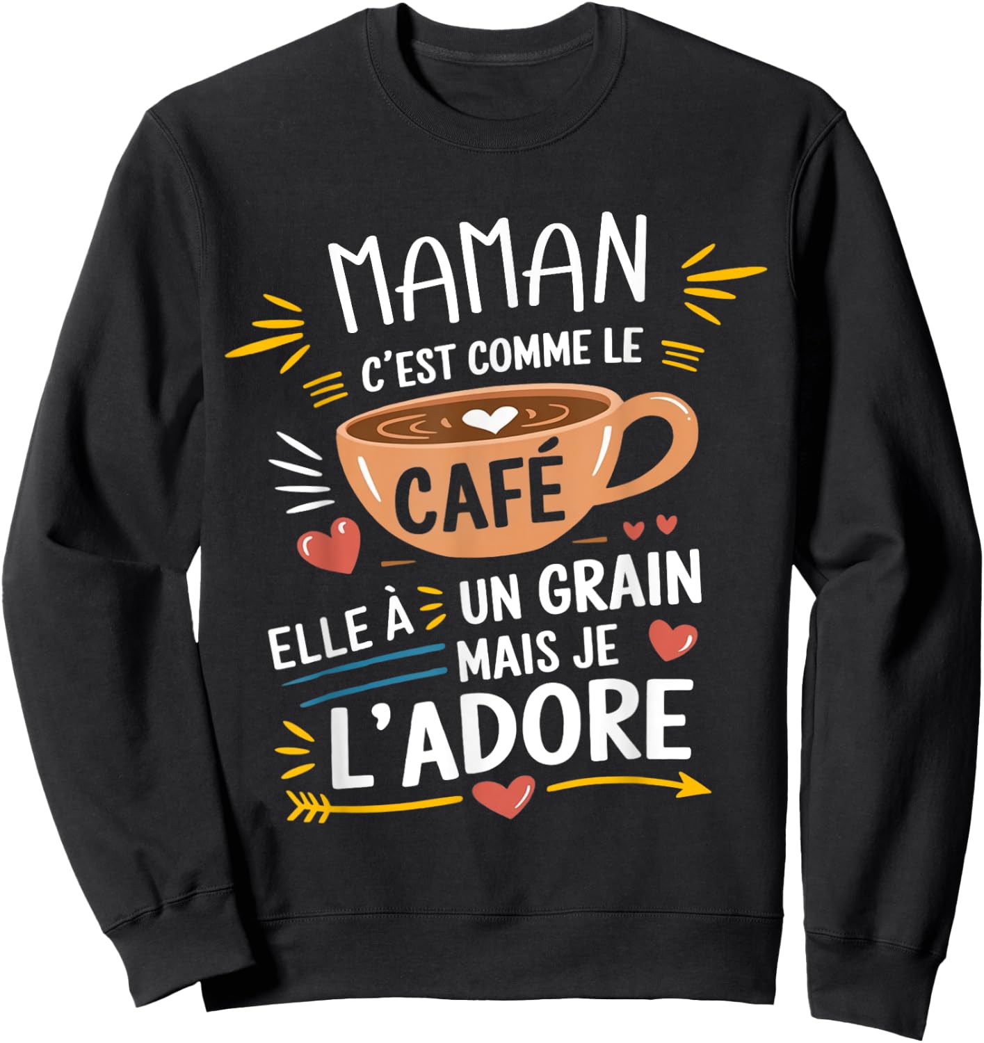Maman Comme le Café Funny Gift , Black, S Sweatshirt - Sweatshirt | Black