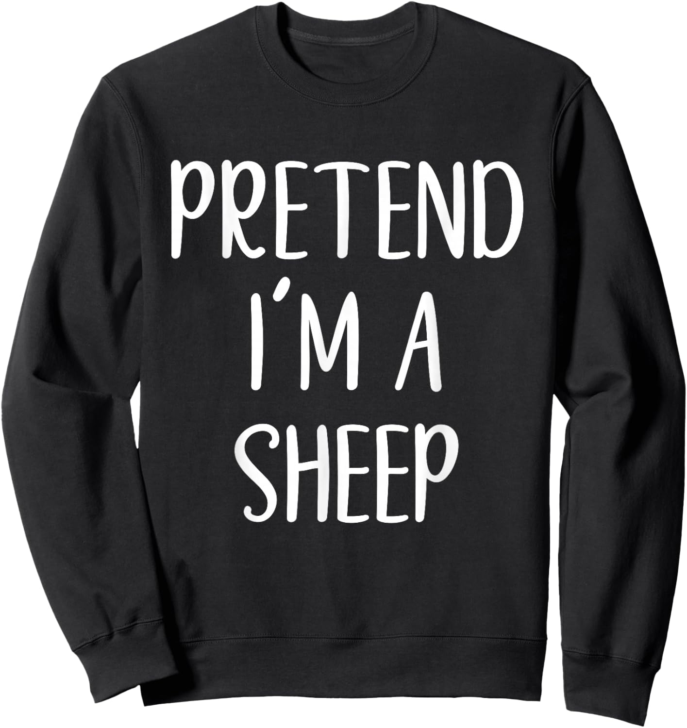 Pretend I'm A Sheep Costume Halloween Funny Easy Adult Kid Sweatshirt - Sweatshirt | Black