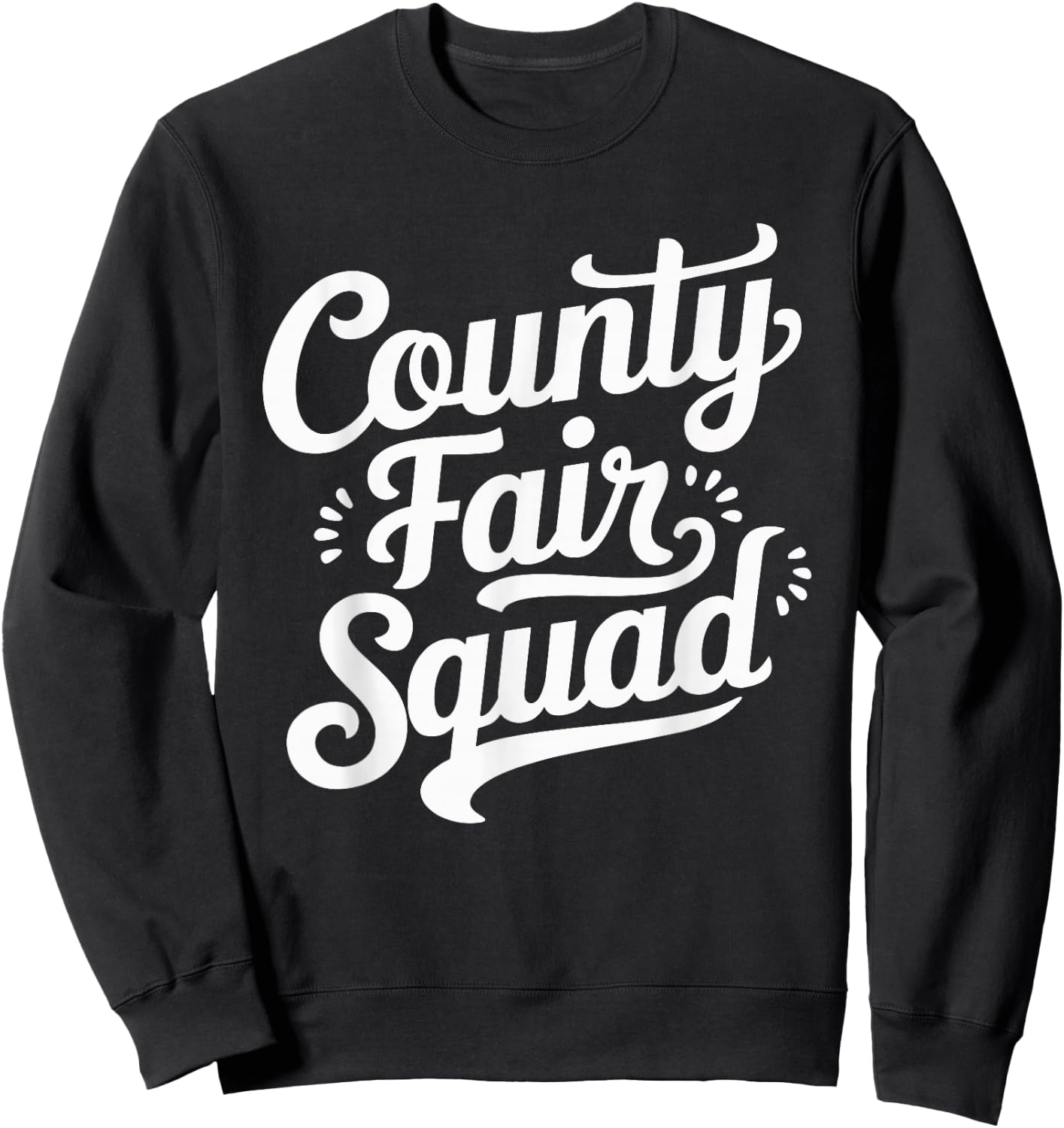 County Fair Squad Sweatshirt - Sweatshirt | Black