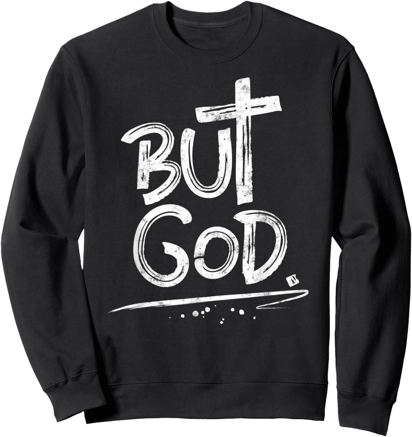 But God Christian Cross Sweatshirt - Sweatshirt | Black