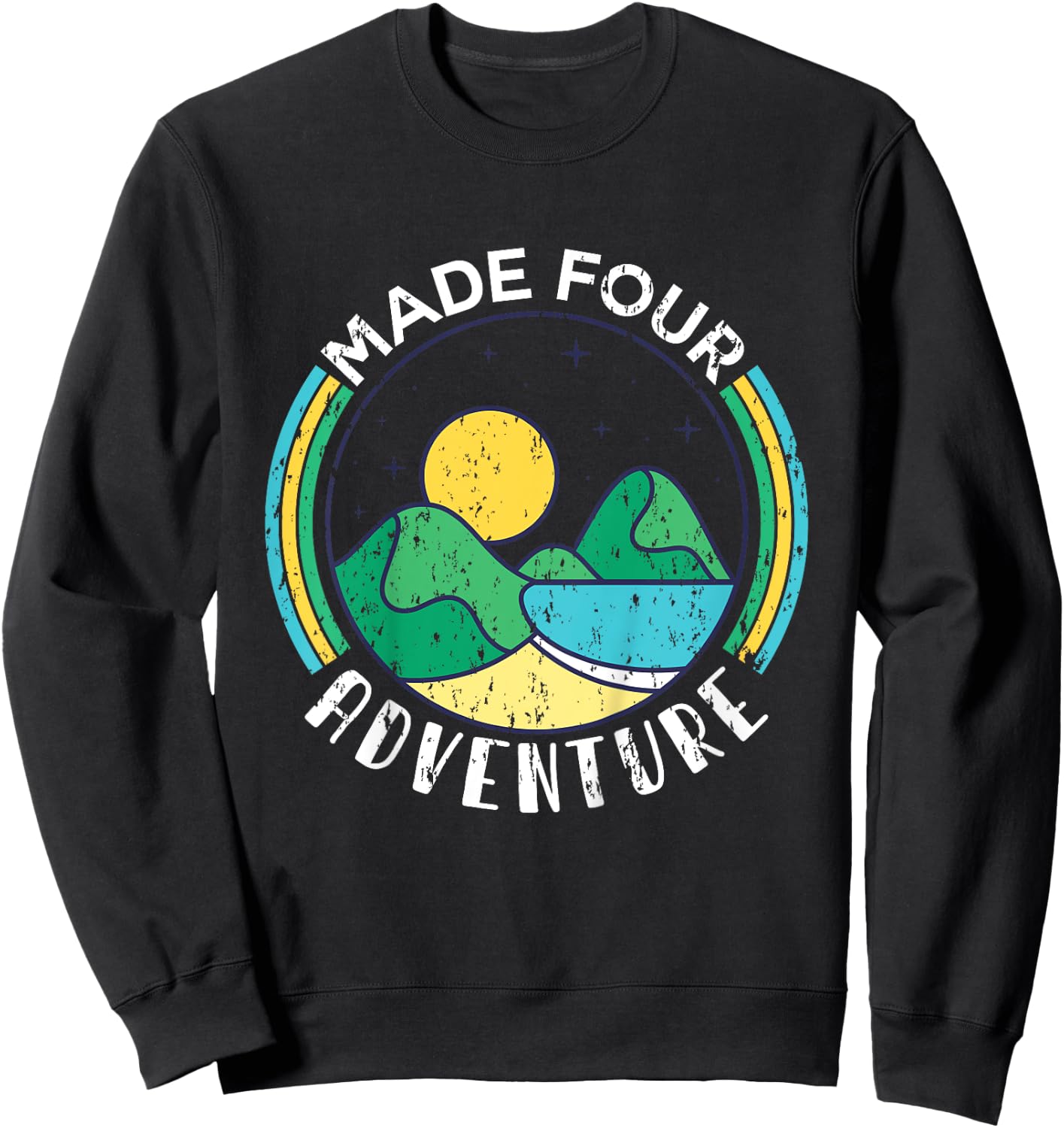 Made four adventure 4th Birthday Party camping Theme Sweatshirt - Sweatshirt | Black