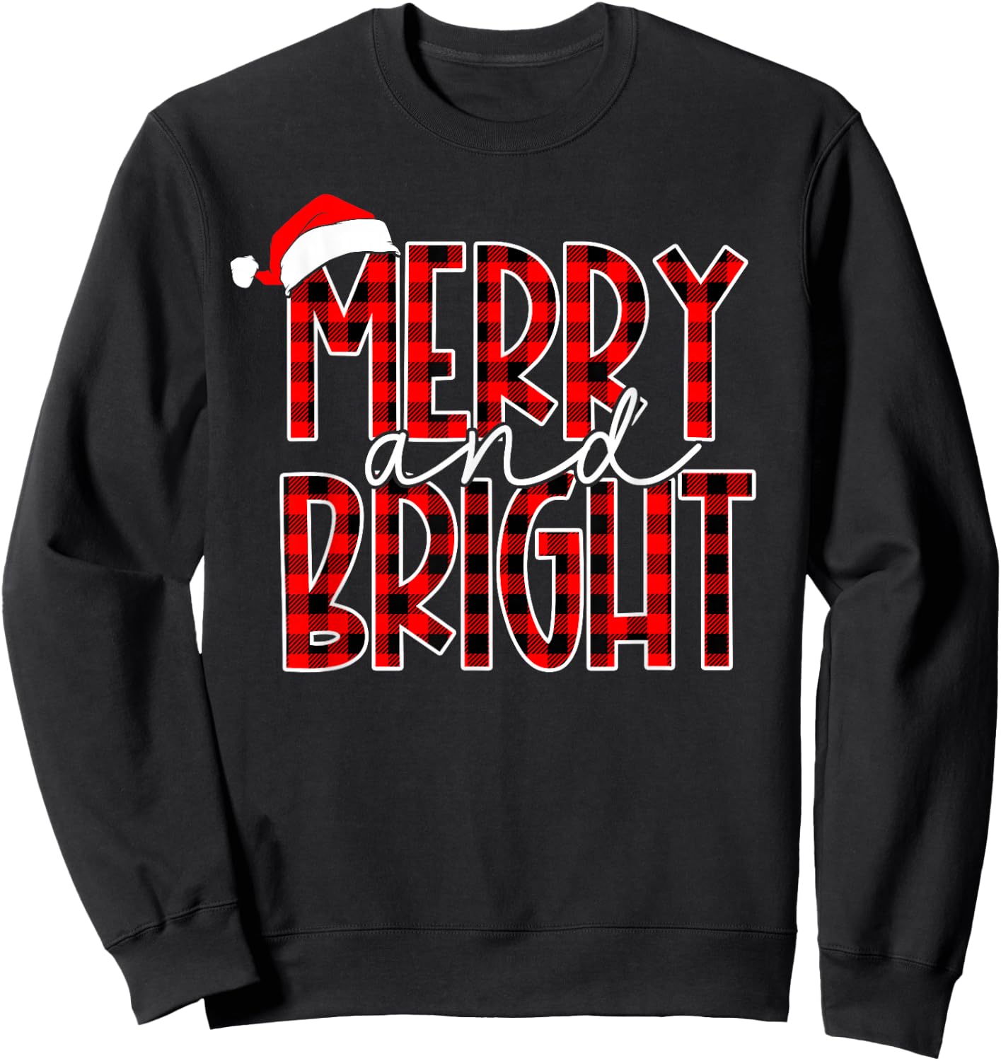 Merry and Bright Buffalo Plaid Red Santa Hat Christmas Xmas Sweatshirt - Sweatshirt | Black