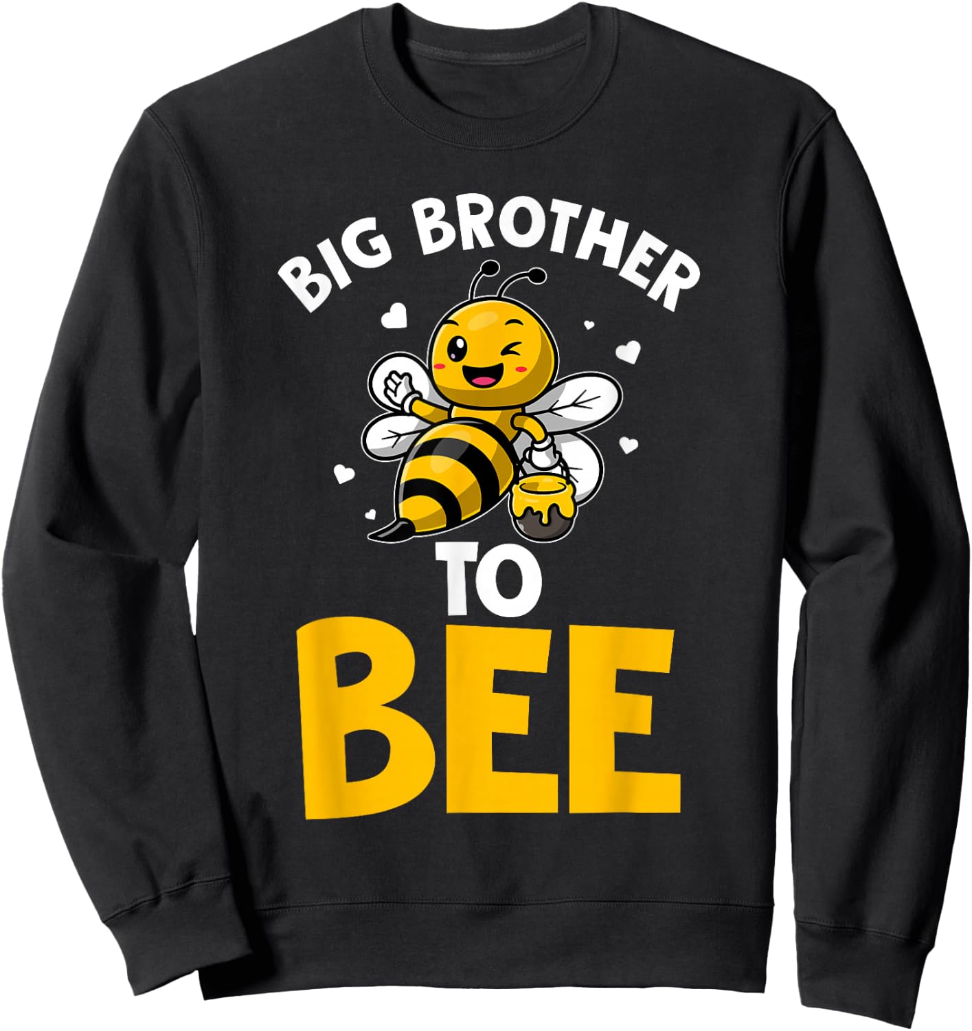 Big Brother to Bee Big Brother Bee Announcement Sweatshirt - Sweatshirt | Black