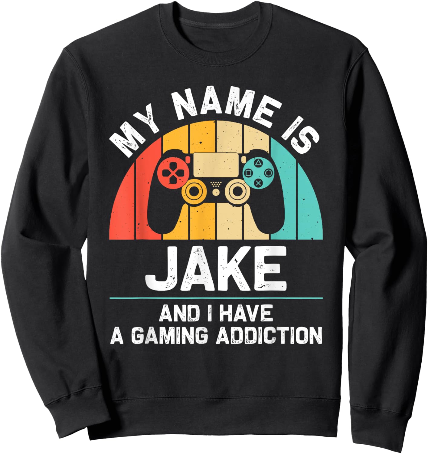 JAKE Gift Name Personalized Funny Gaming Geek Birthday Sweatshirt - Sweatshirt | Black