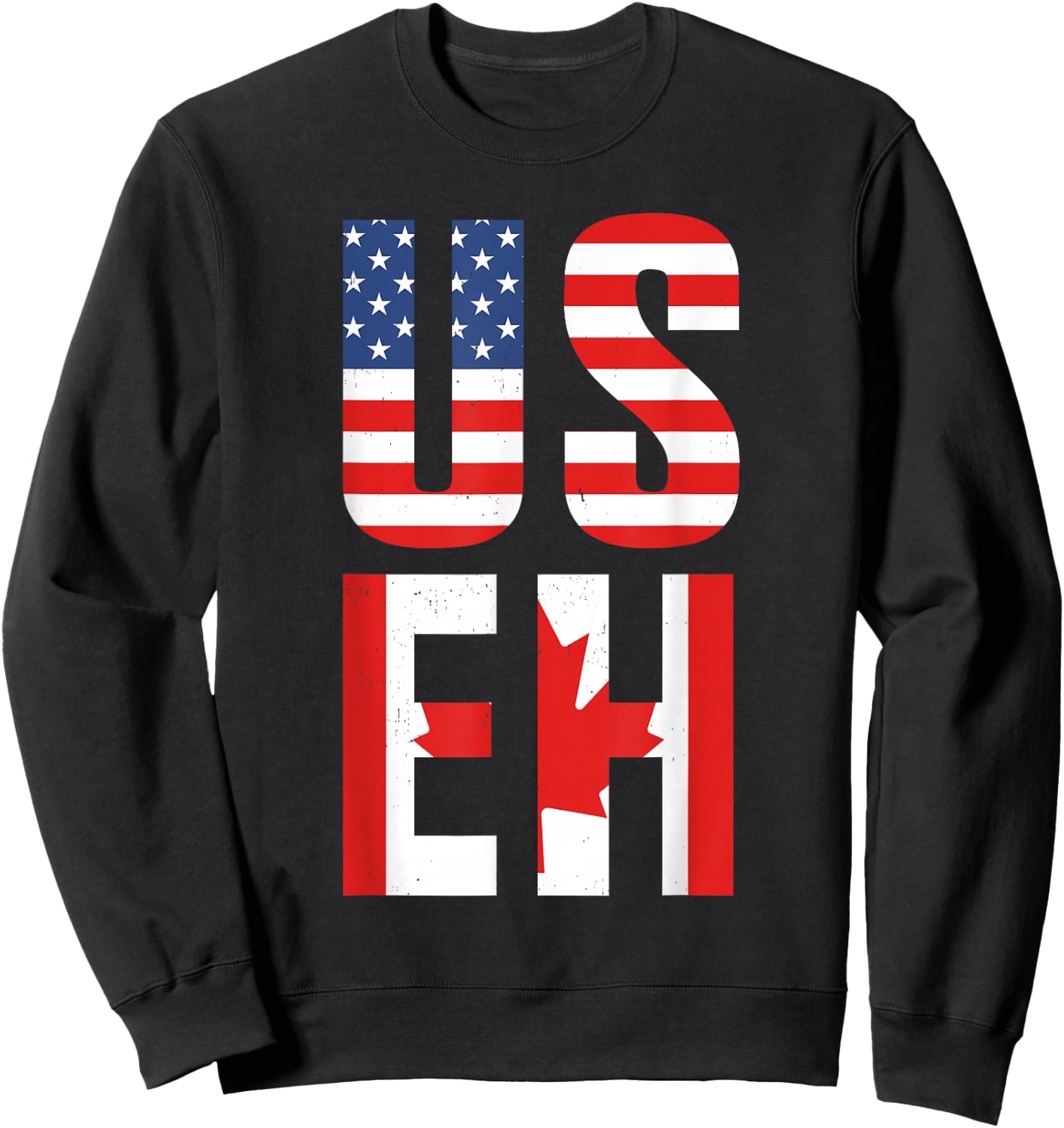 Canada Root EH USA America Flag Proud Canadian Men Women Kid Sweatshirt - Sweatshirt | Black