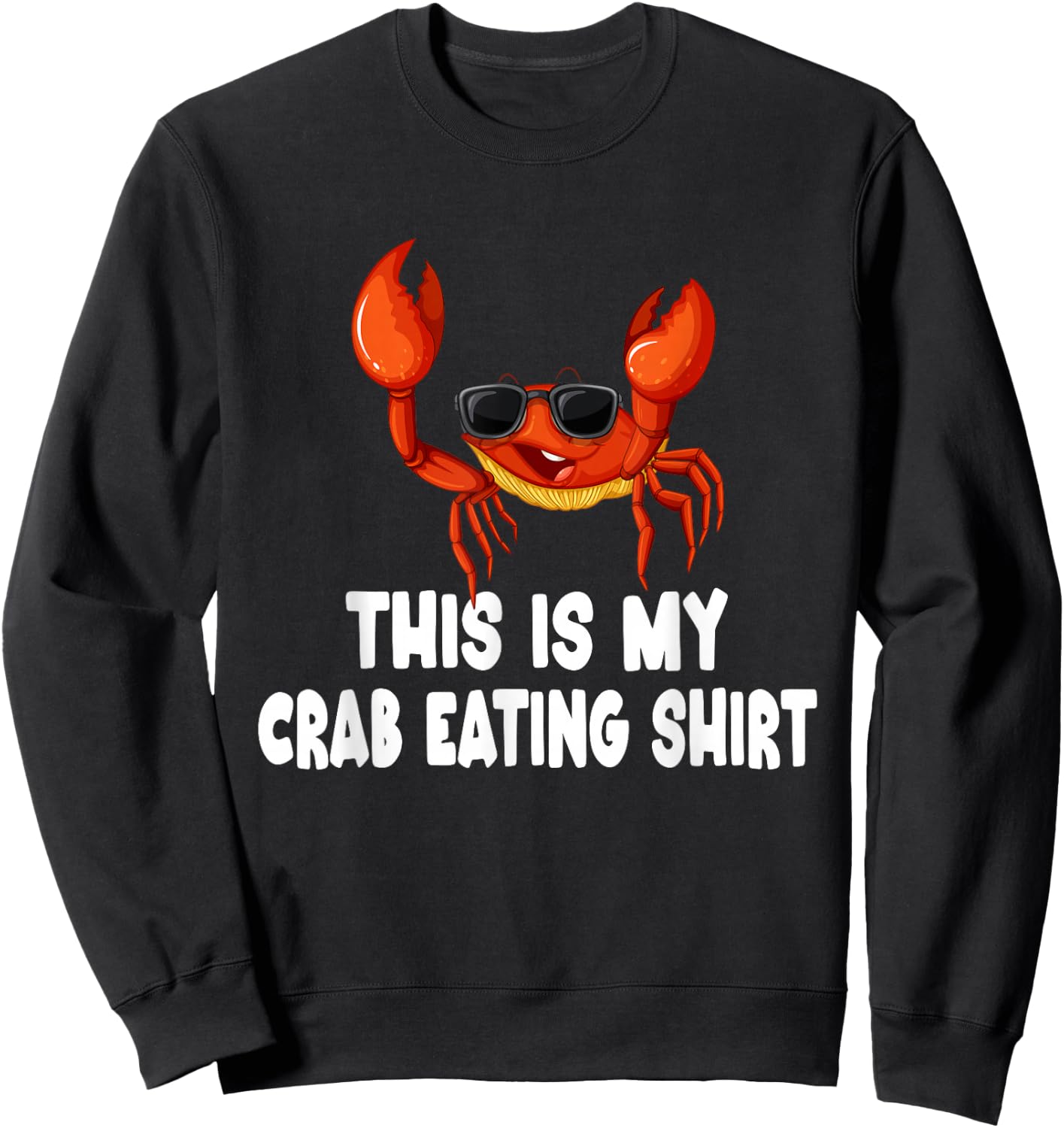 Funny This Is My Crab Eating Shirt Red Crab Crabbing Foodie Sweatshirt - Sweatshirt | Black