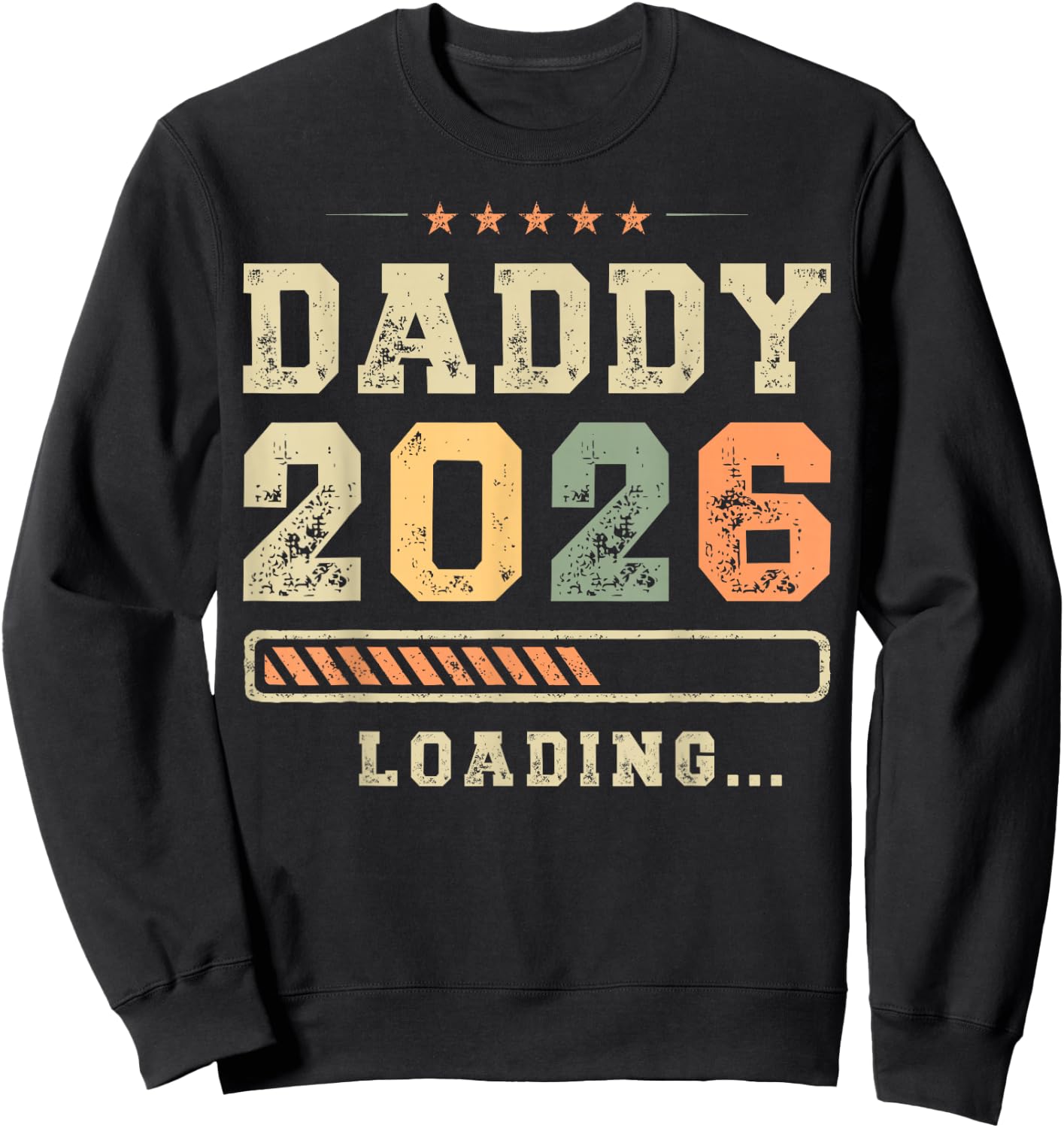 Daddy 2026 Loading, Vaterschaft, Baby-Ankündigung, Dad To Be Sweatshirt - Sweatshirt | Black