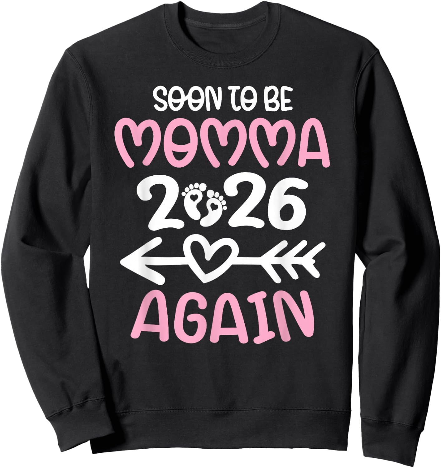 Soon To Be Momma again est. 2026 Pregnancy Announcement Sweatshirt - Sweatshirt | Black