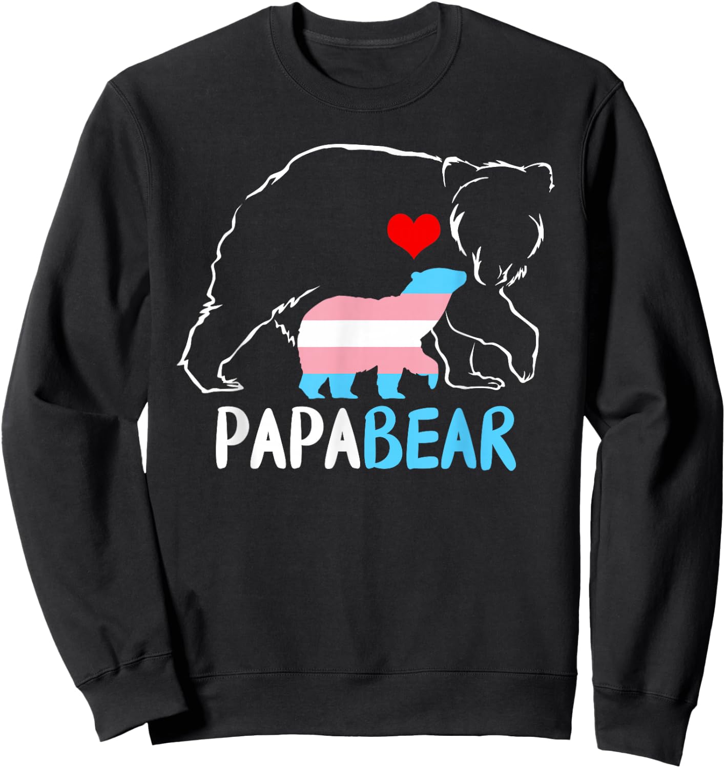 Trans Papa Bear Proud Dad Rainbow Transgender Father's Day Sweatshirt - Sweatshirt | Black