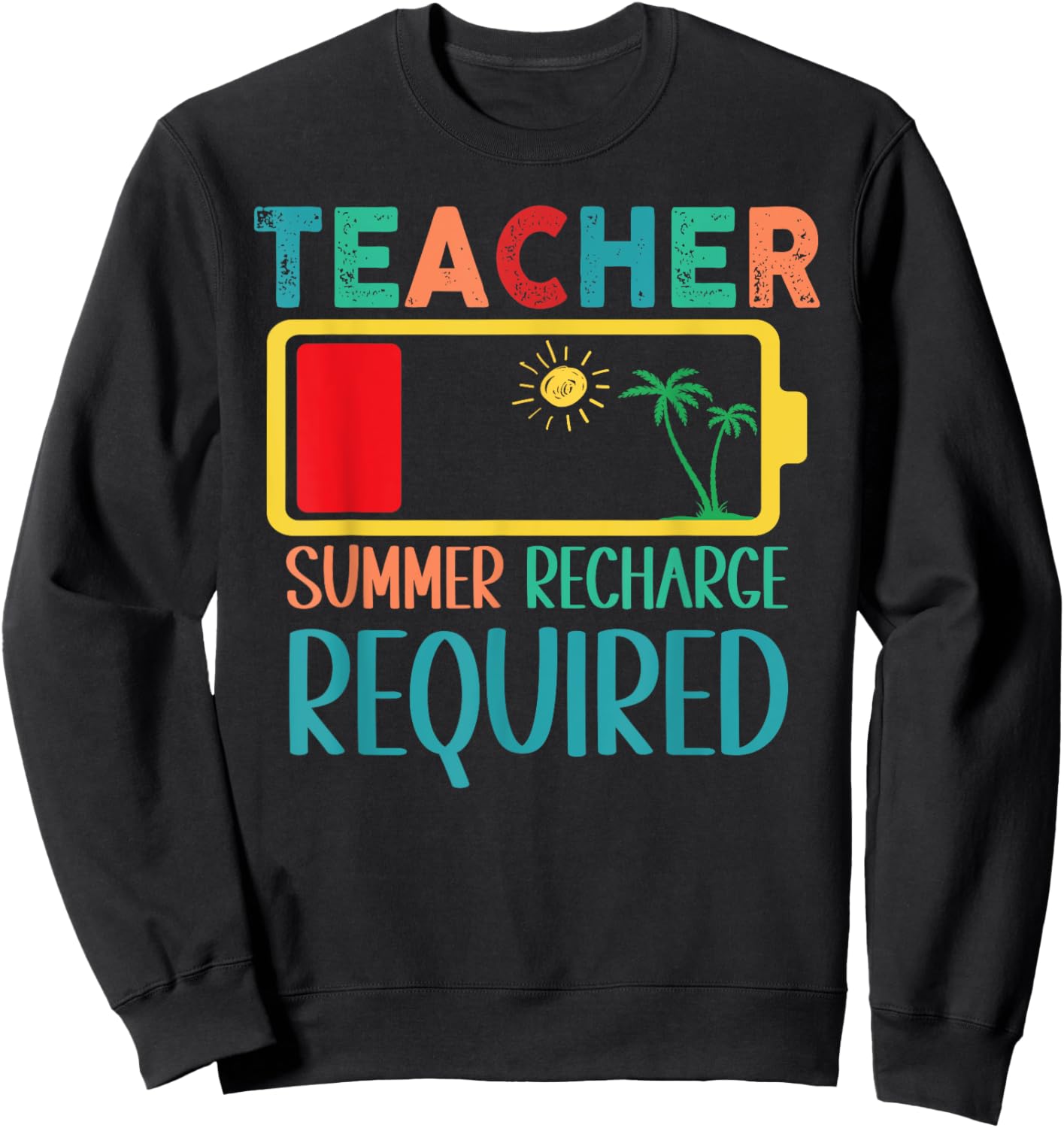 Teacher Summer Recharge Required Funny Last day of School Women Girls Kids Sweatshirt - Sweatshirt | Black